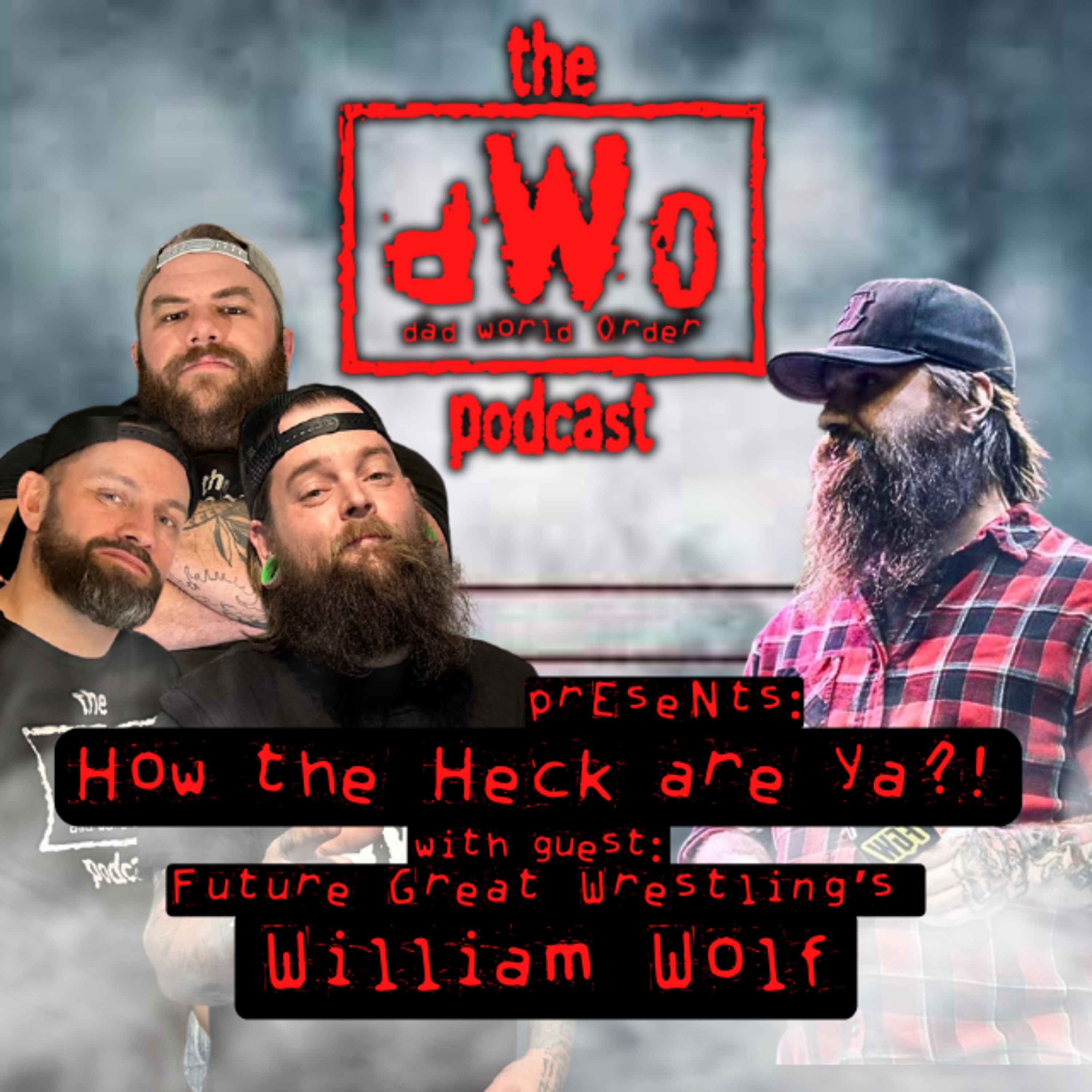How the Heck are Ya?! with Future Great Wrestling's William Wolf