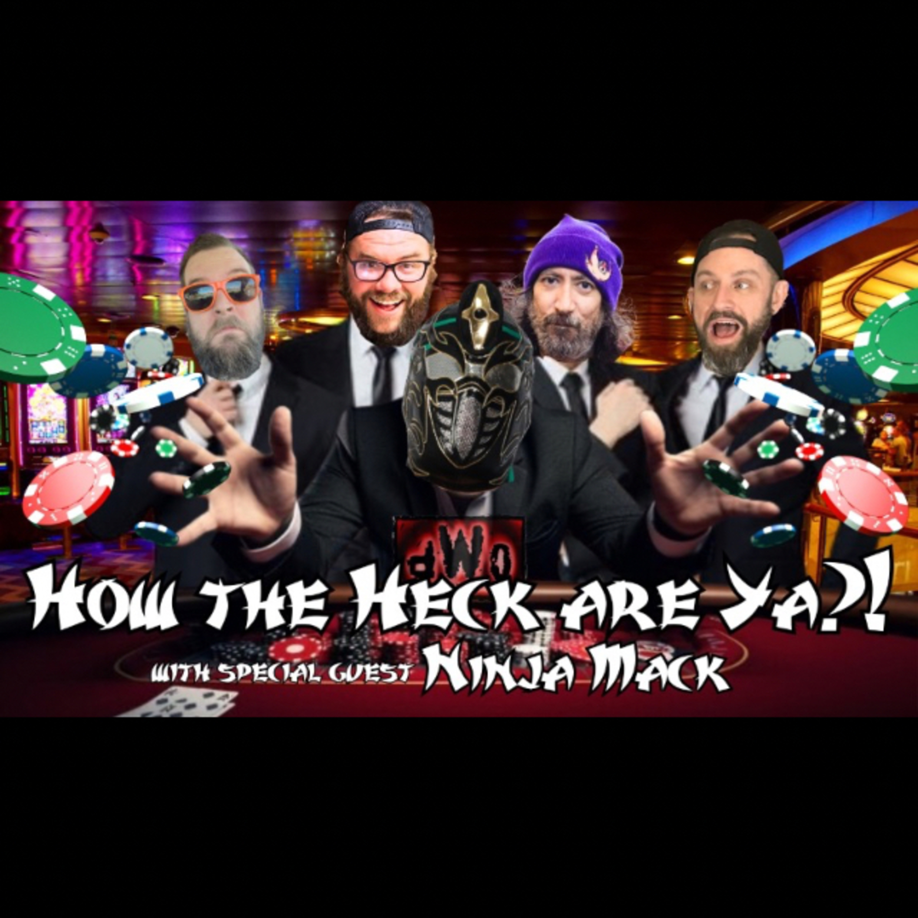How the Heck are Ya?! with guest, Ninja Mack  episode artwork