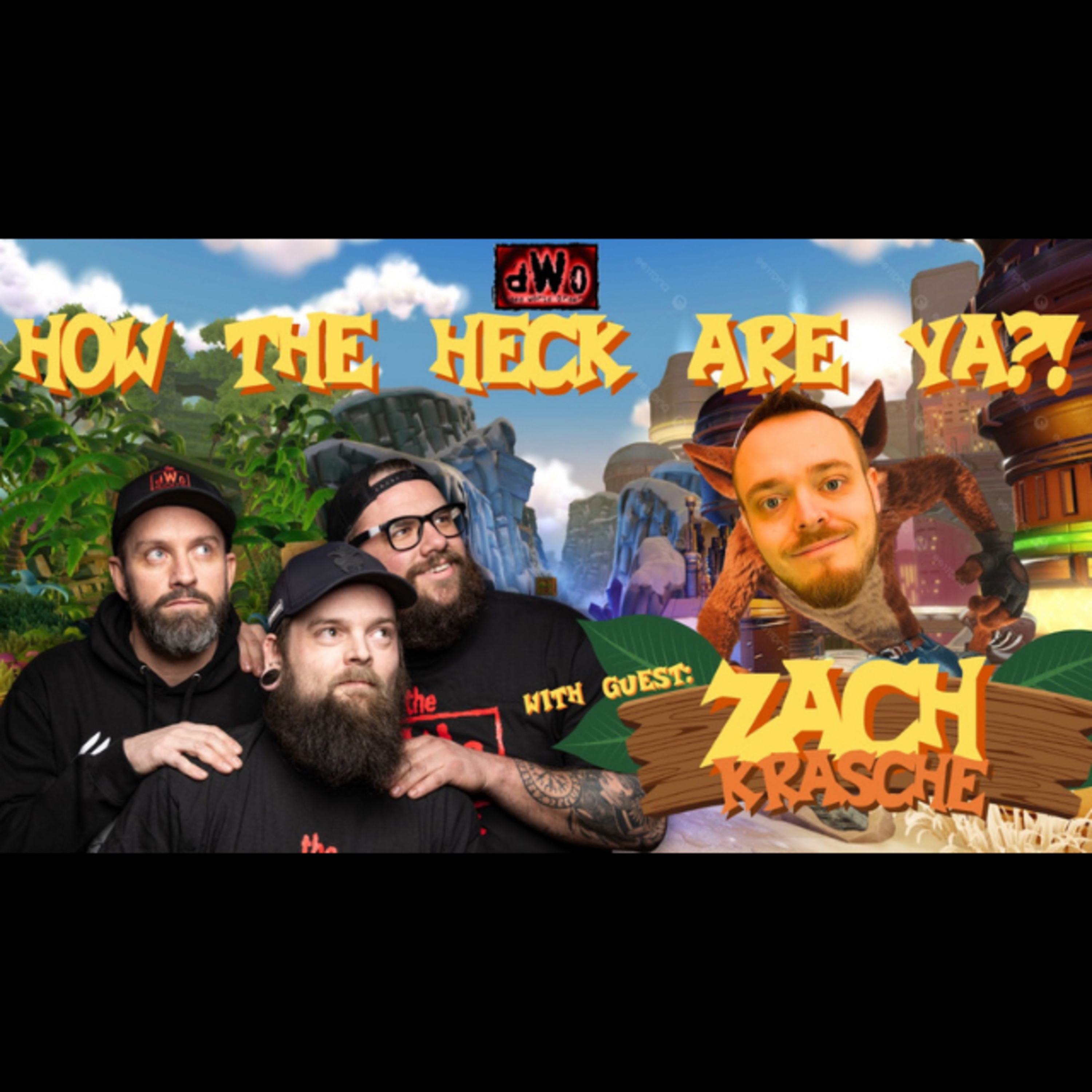 How the Heck are Ya?! with guest: Zach Crasche episode artwork