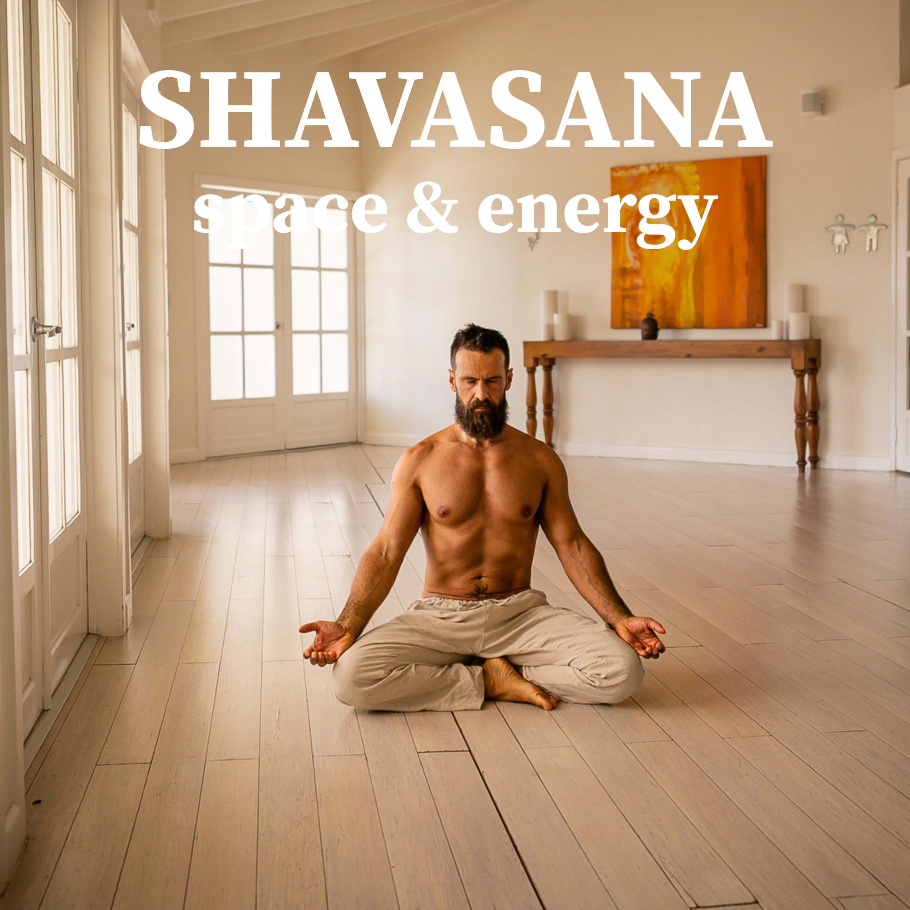 SHAVASANA - SPACE & ENERGY
