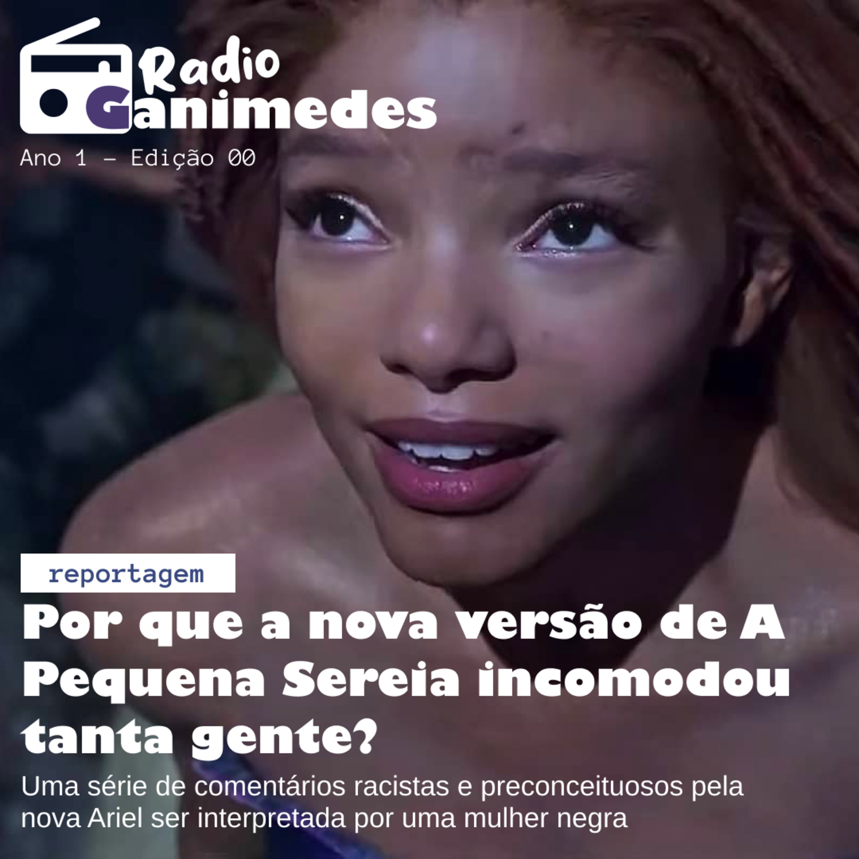 Por que a nova versão da Pequena Sereia incomoda tanta gente? episode artwork