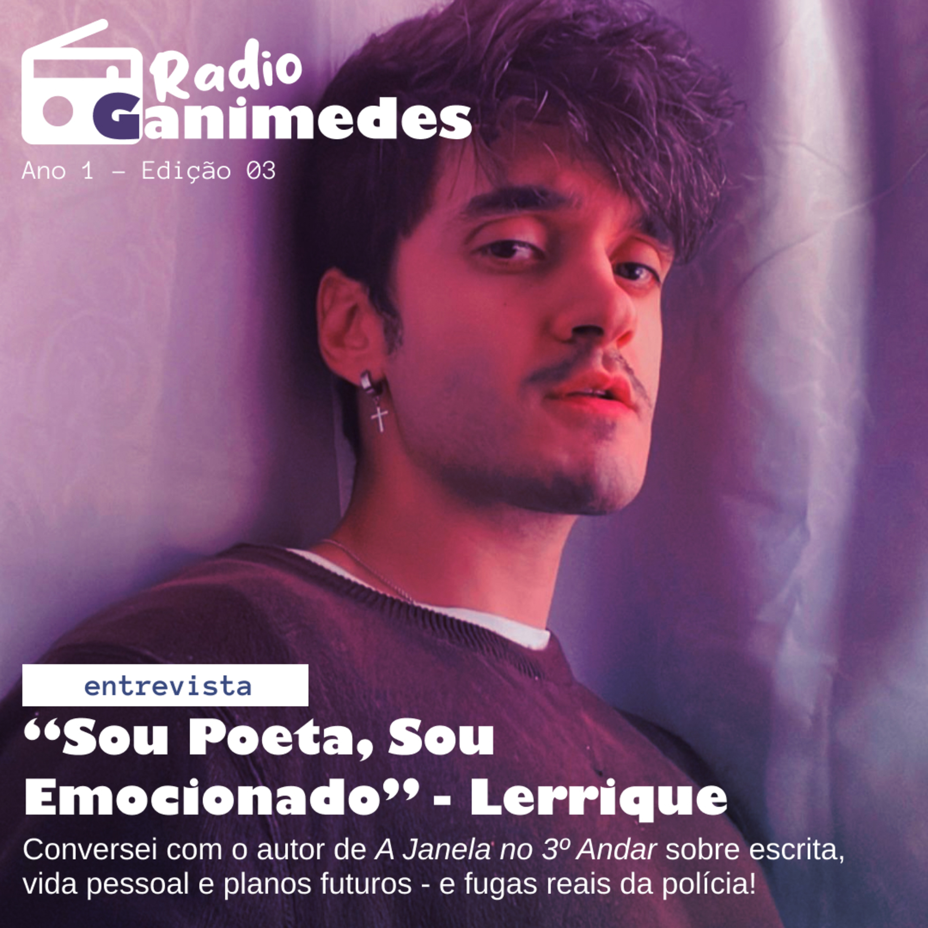 "Sou Poeta, Sou Emocionado" - Entrevista com Lerrique episode artwork