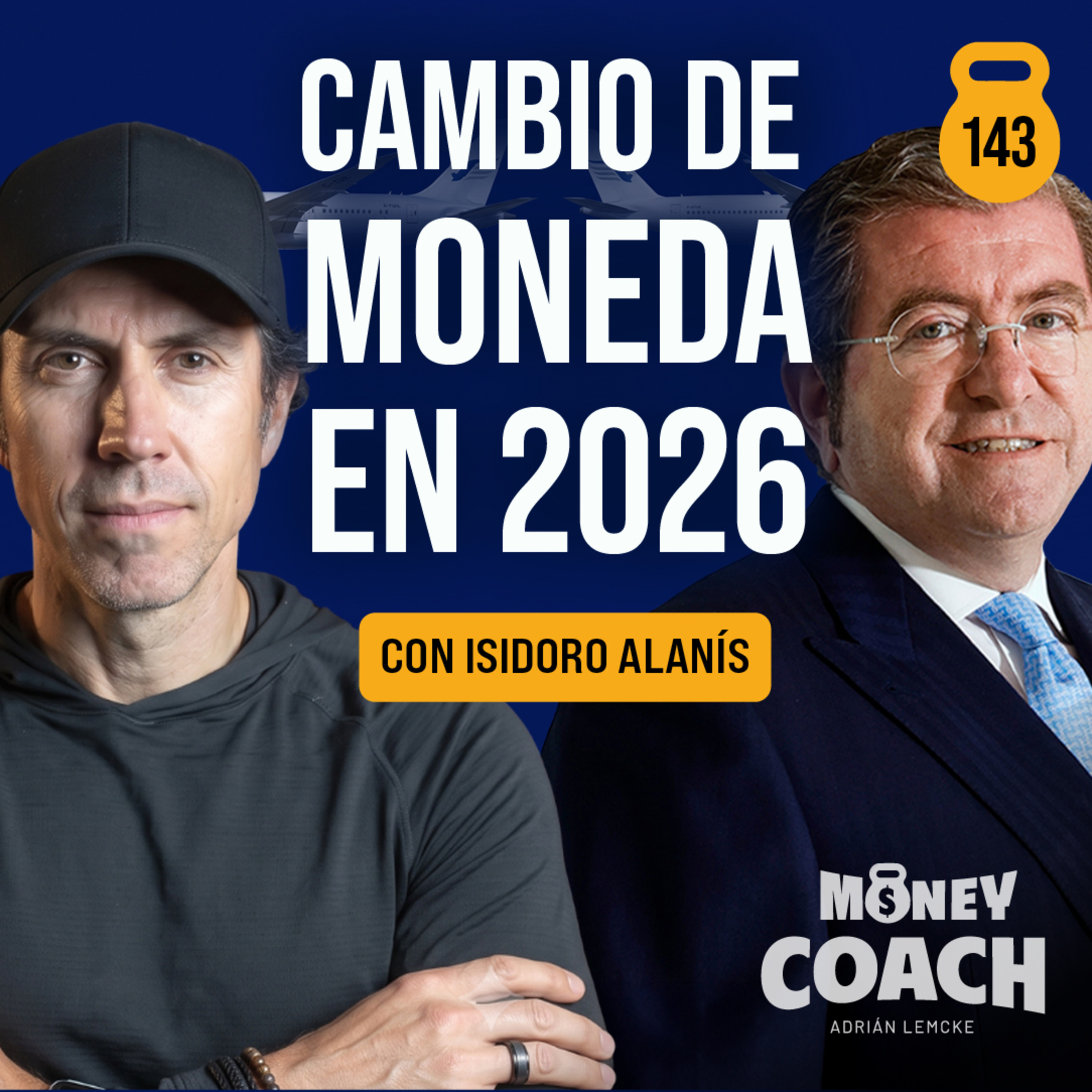 ¿Es rentable el cambio de moneda en efectivo en 2026? - Entrevista con Isidoro Alanís | MC - EP 143 episode artwork