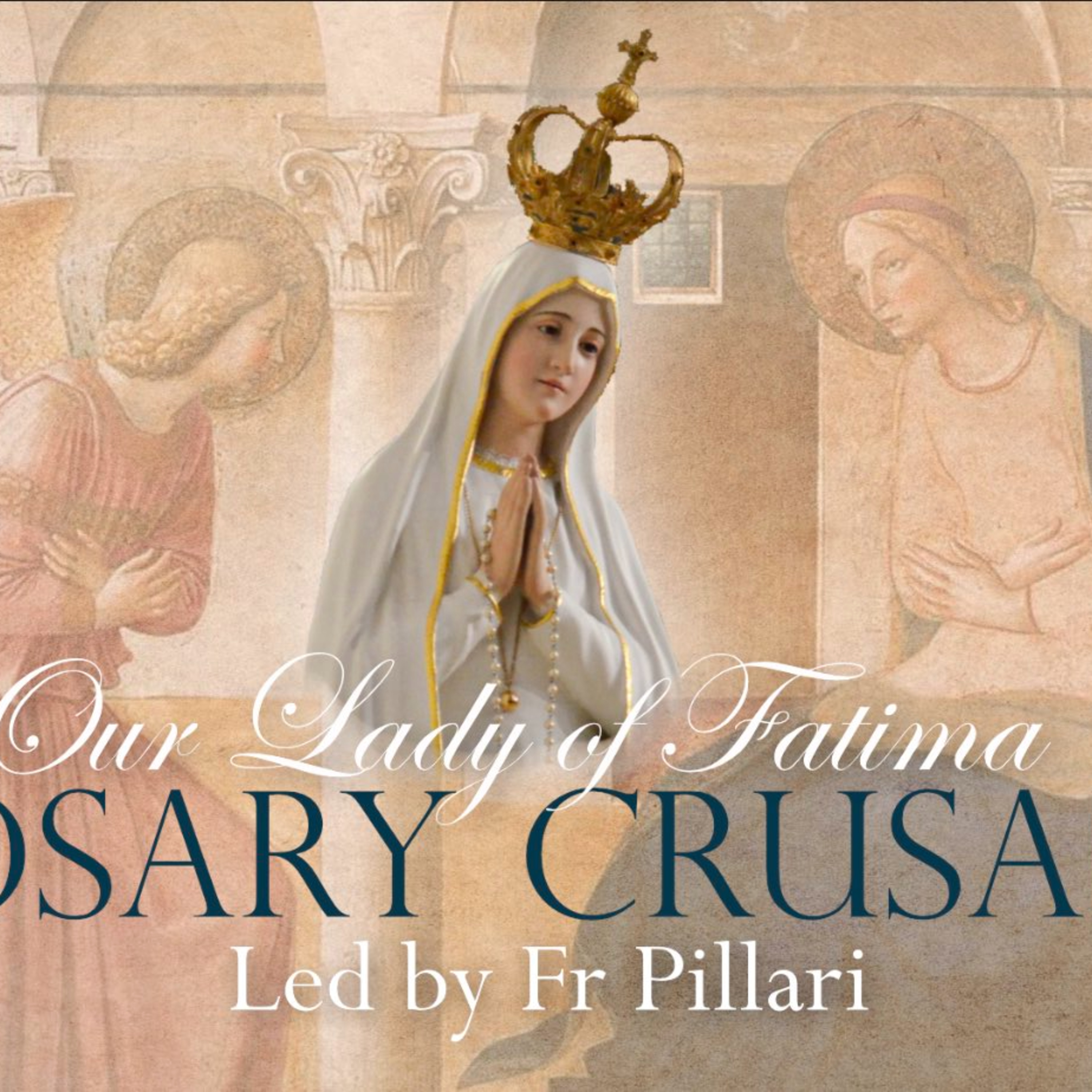 Monday, 18th September 2023 - Our Lady of Fatima Rosary Crusade episode artwork