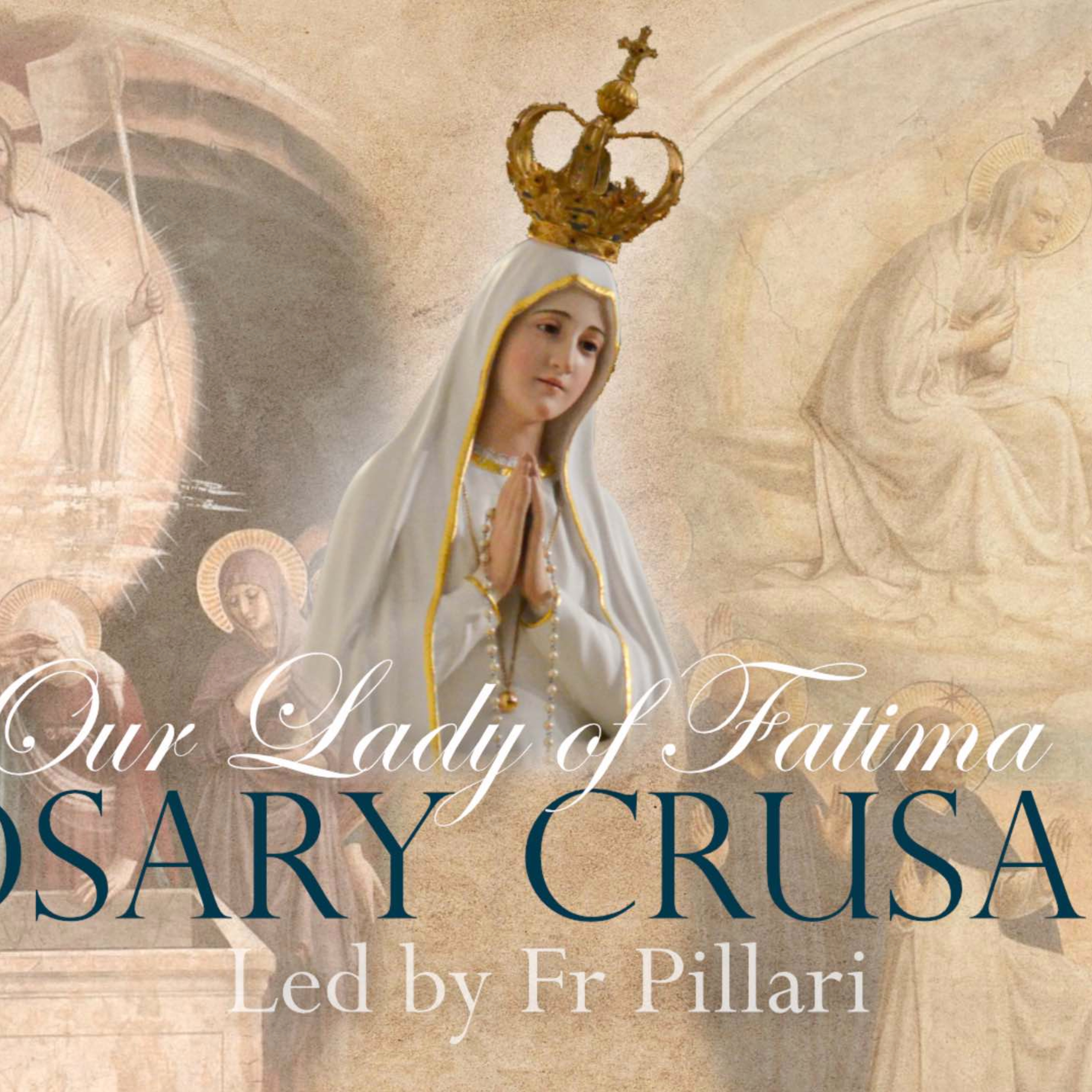 Wednesday, 20th September 2023 - Our Lady of Fatima Rosary Crusade  episode artwork