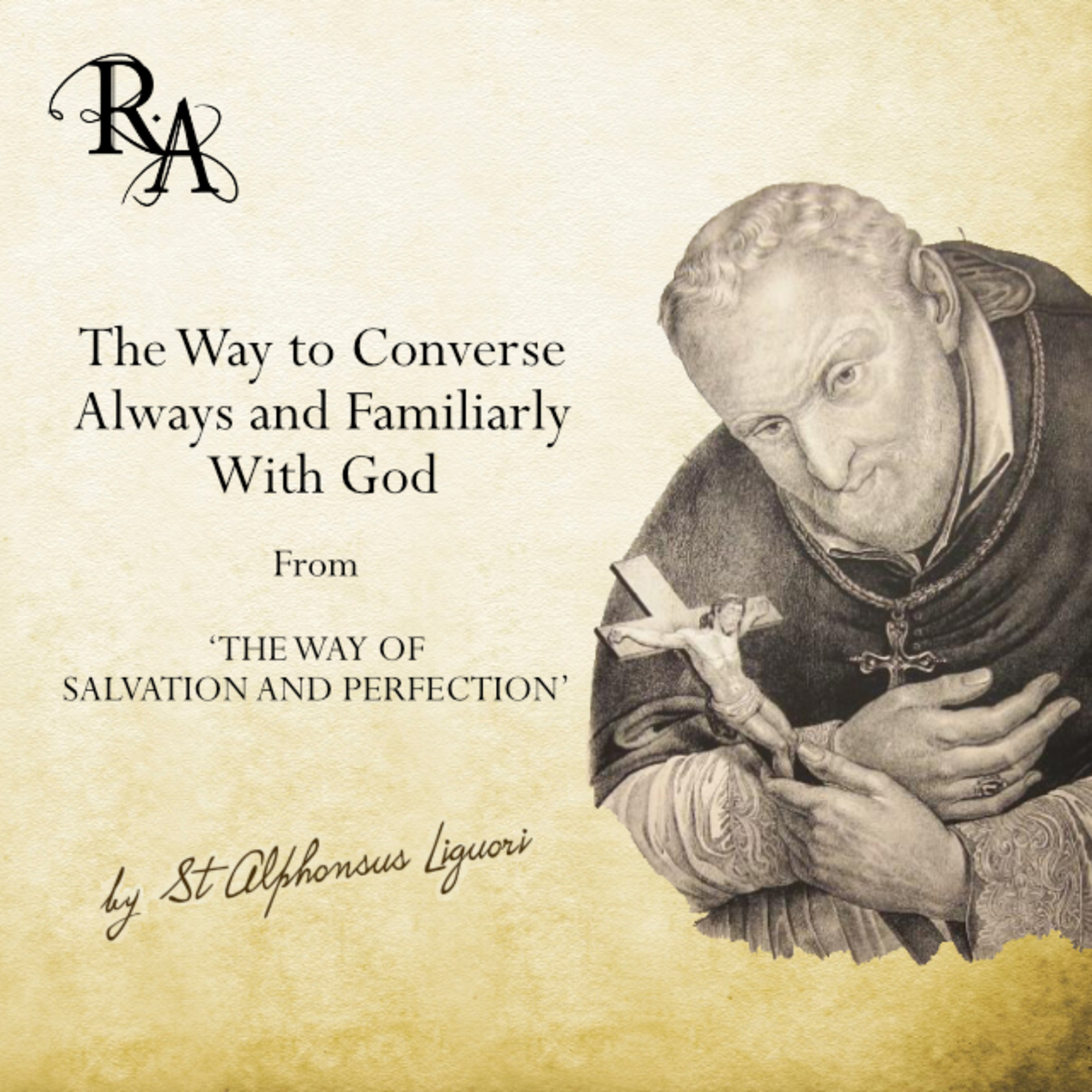 The Way to Converse Always and Familiarly With God: Chapters 4 and 5 episode artwork
