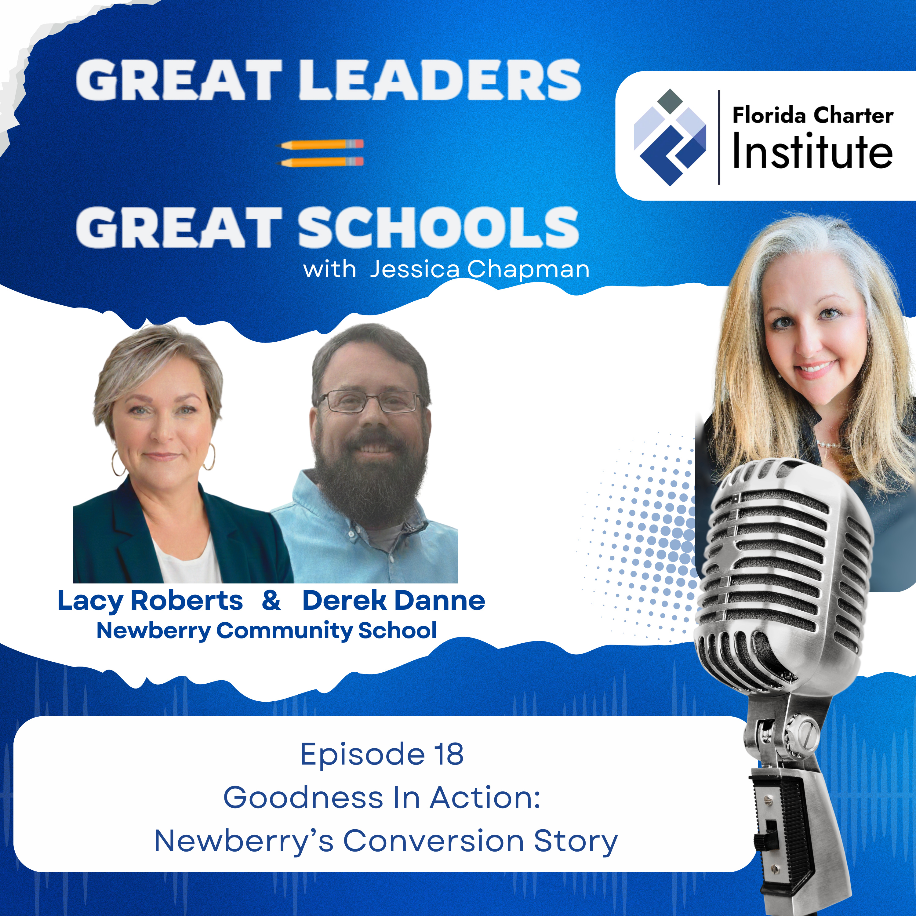 Ep 18: Goodness in Action: Newberry's Conversion Story