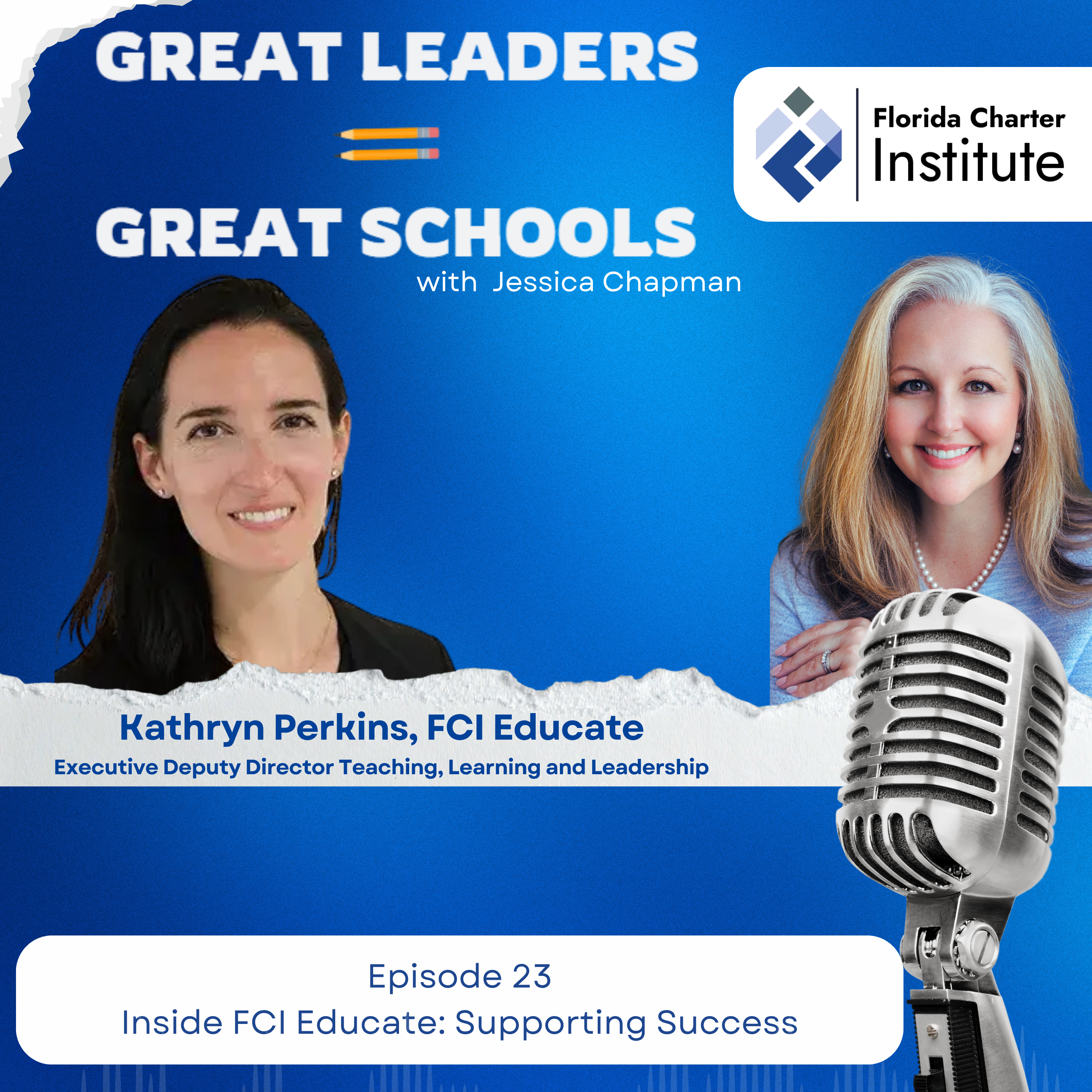 Ep. 23: Inside FCI Educate- Supporting Success