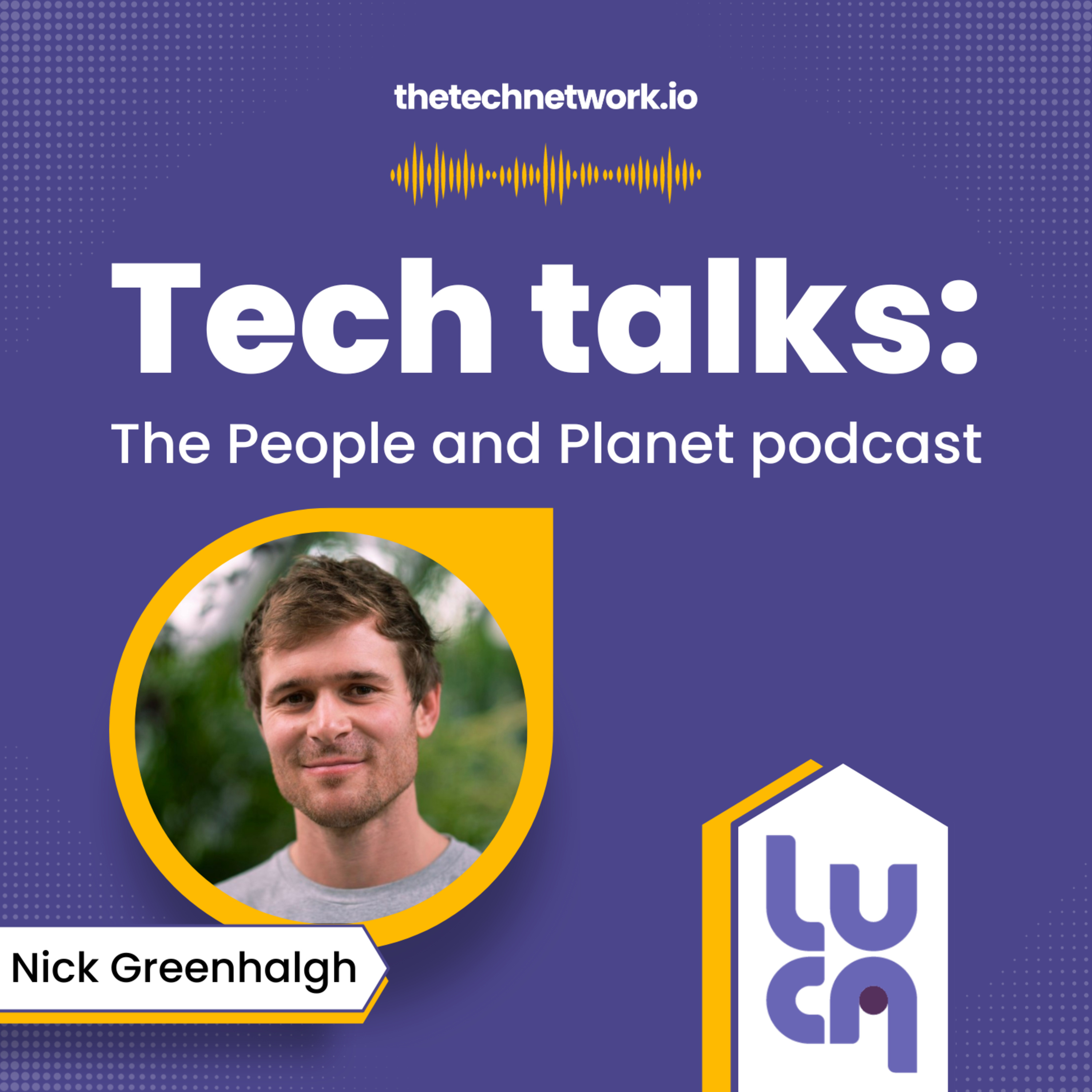 Tech Talks: The People and Planet podcast