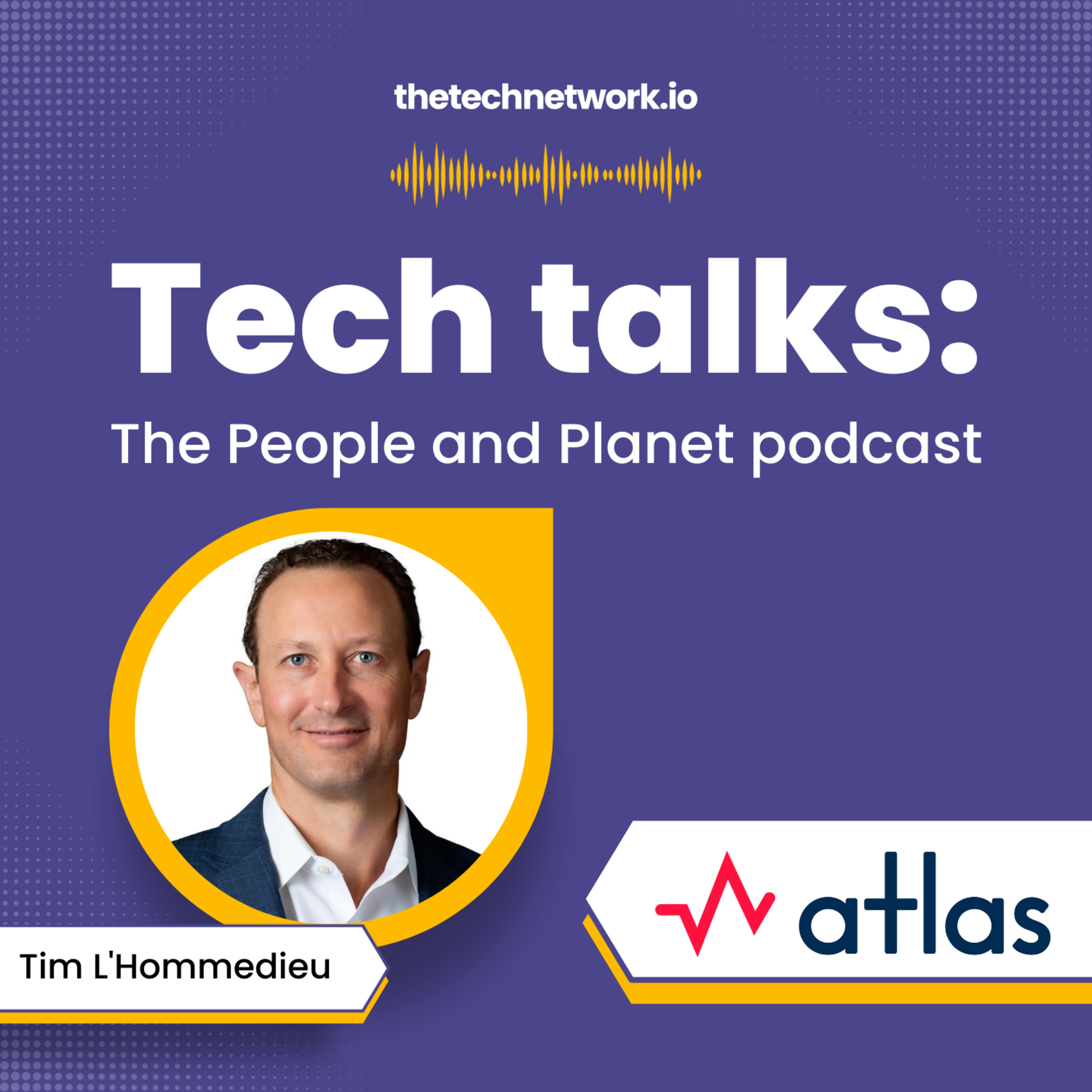 Tech Talks: The People and Planet podcast