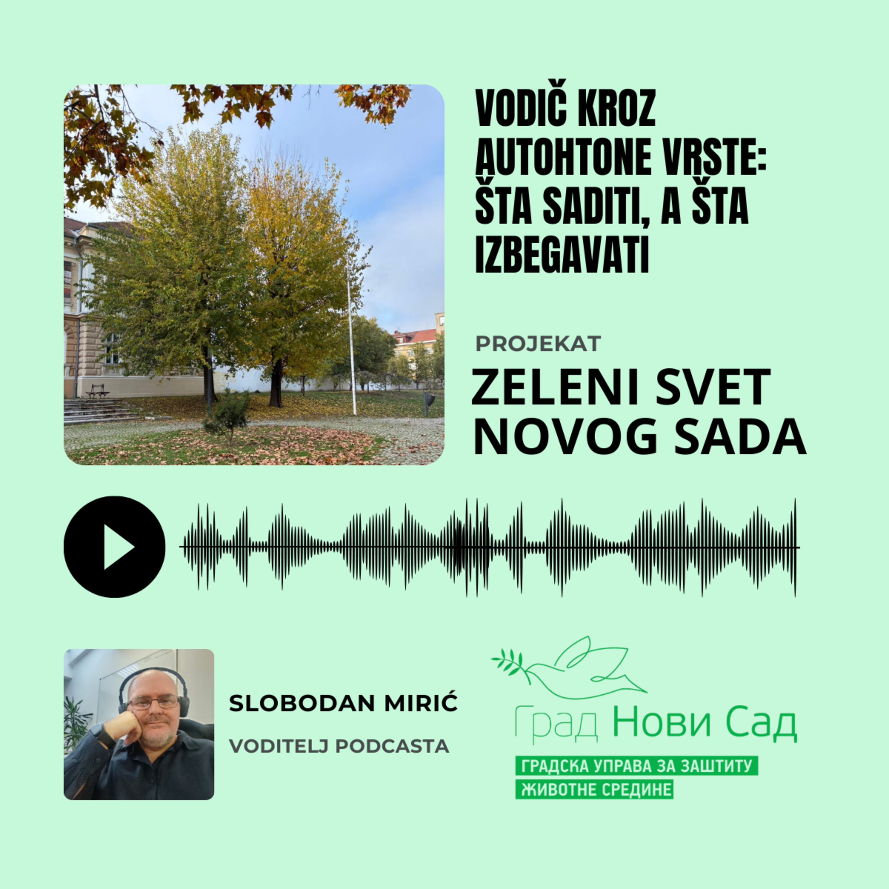 Zeleni svet Novog Sada - Vodič kroz autohtone vrste: šta saditi, a šta izbegavati episode artwork