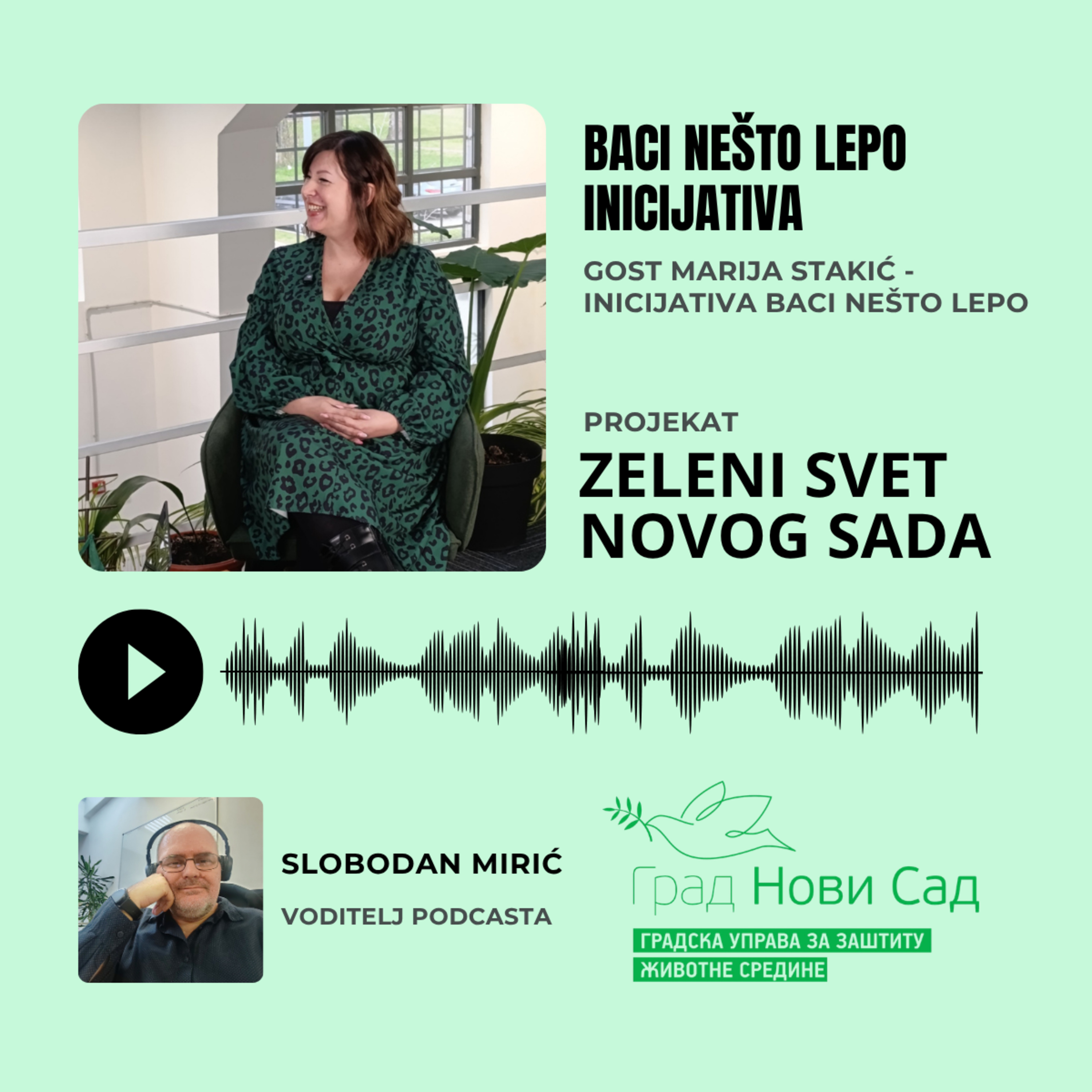 Zeleni svet Novog Sada - Tema: Baci nešto lepo inicijativa - Gost Marija Stakić episode artwork