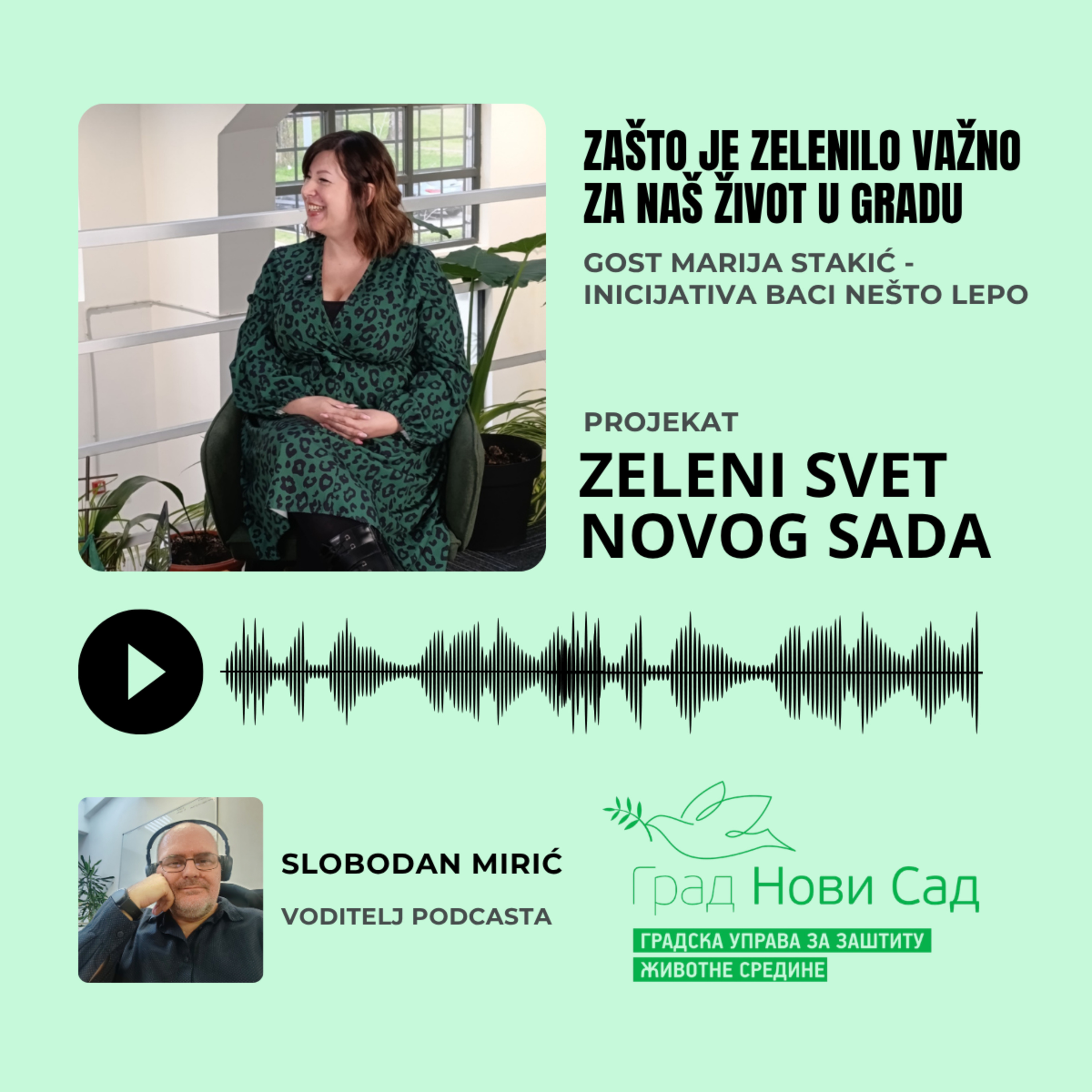 Zeleni svet Novog Sada - Zašto je zelenilo važno za naš život u gradu - Gost Marija Stakić episode artwork
