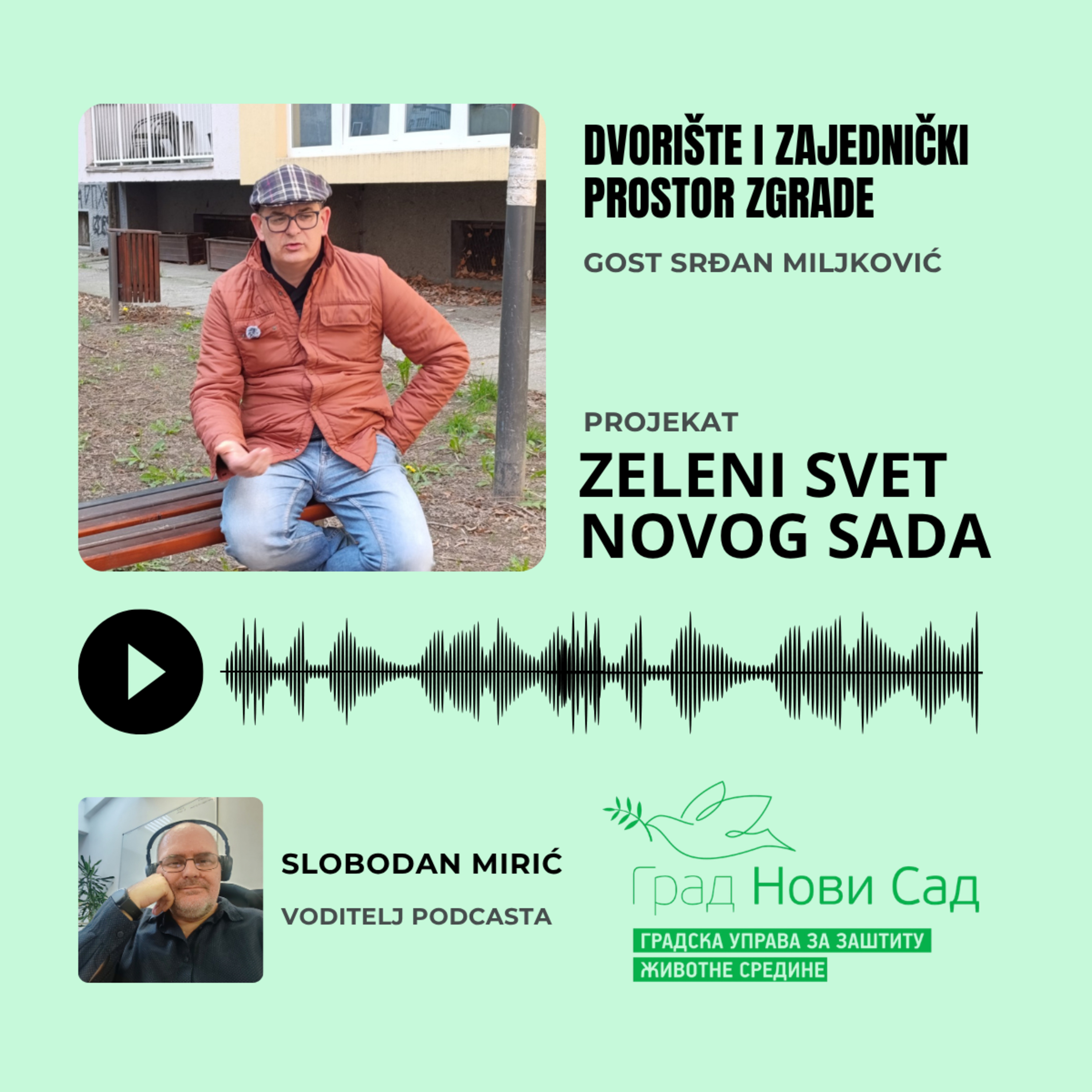 Zeleni svet Novog Sada - Dvorište i zajednički prostor zgrade - Gost Srđan Miljković episode artwork