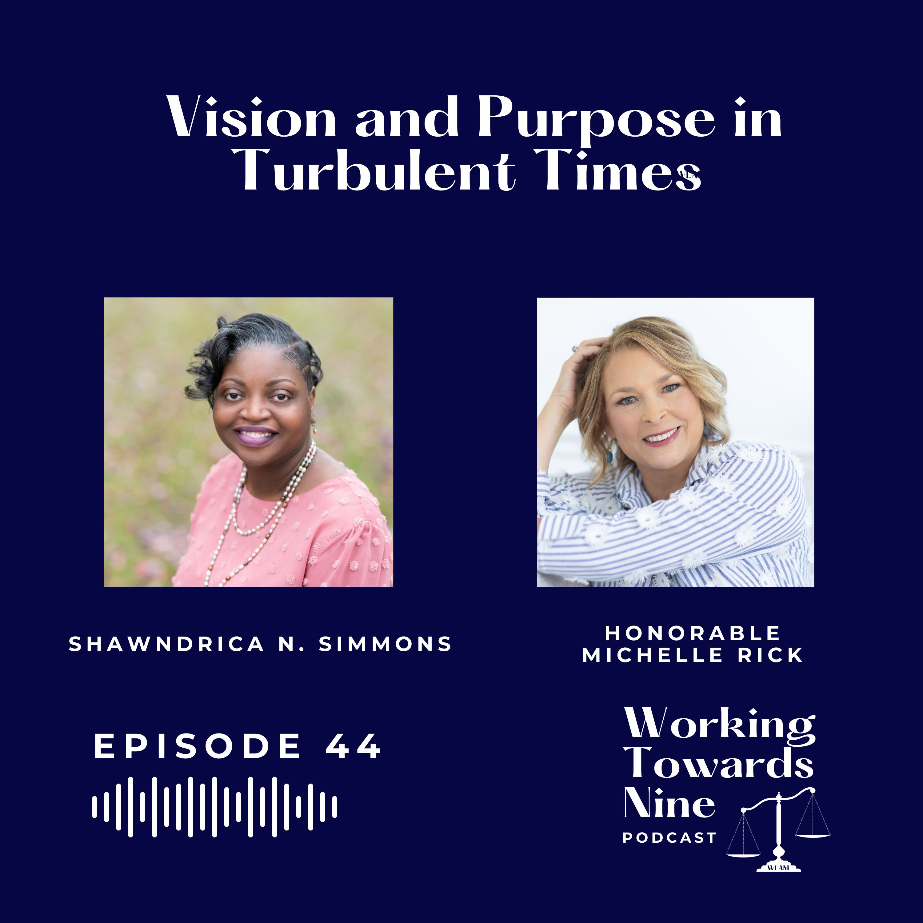 Vision and Purpose in Turbulent Times