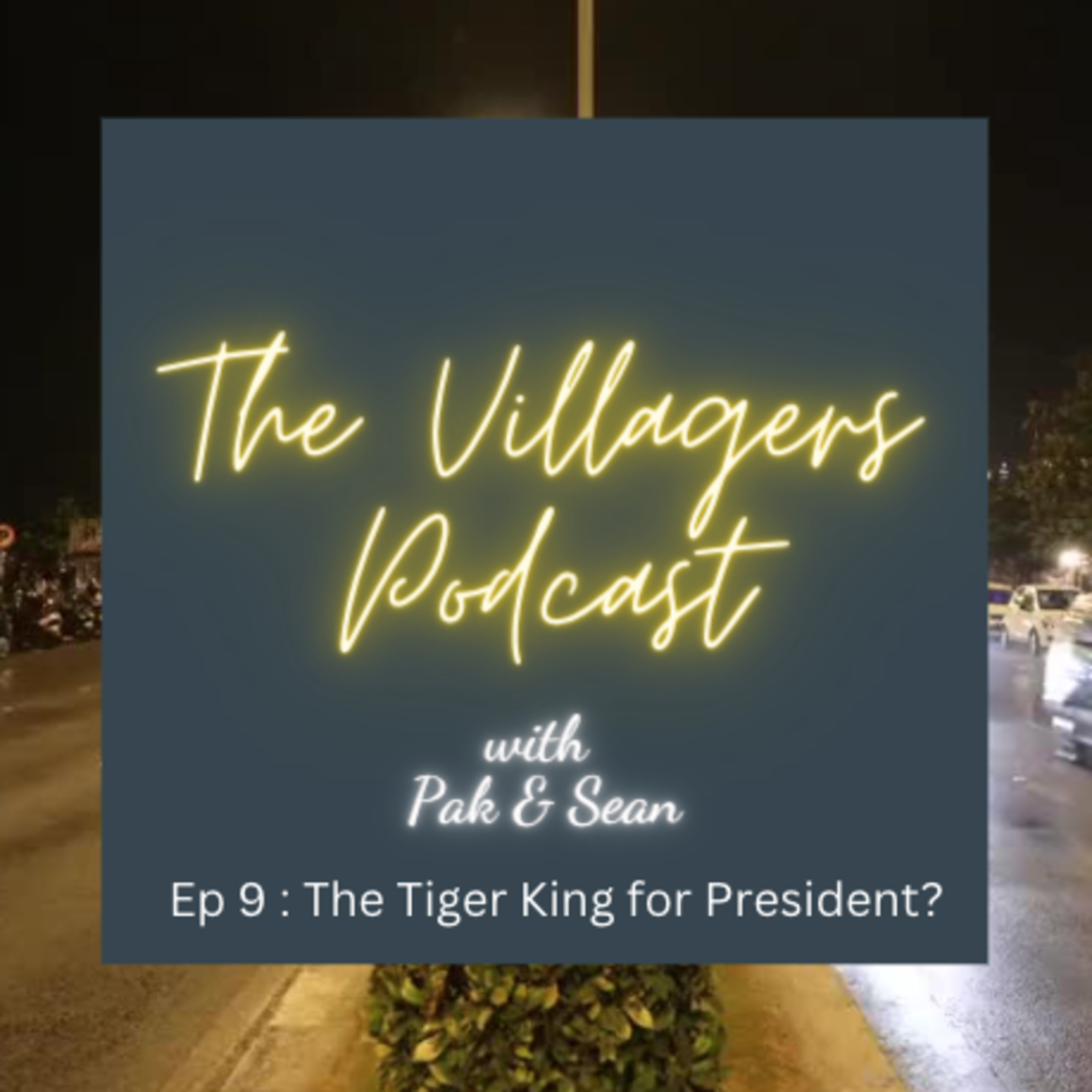The Villagers Podcast with Pak and Sean - Recorded in Oklahoma City, USA & Bangalore, India