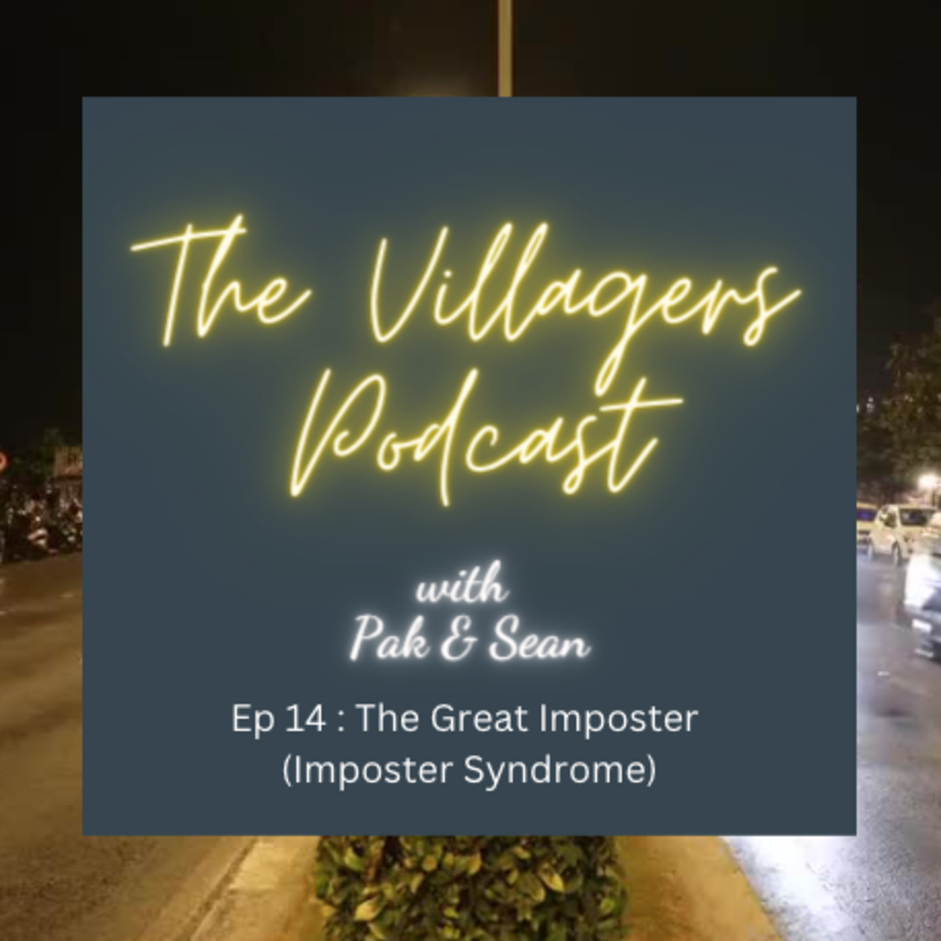 The Villagers Podcast with Pak and Sean - Recorded in Oklahoma City, USA & Bangalore, India