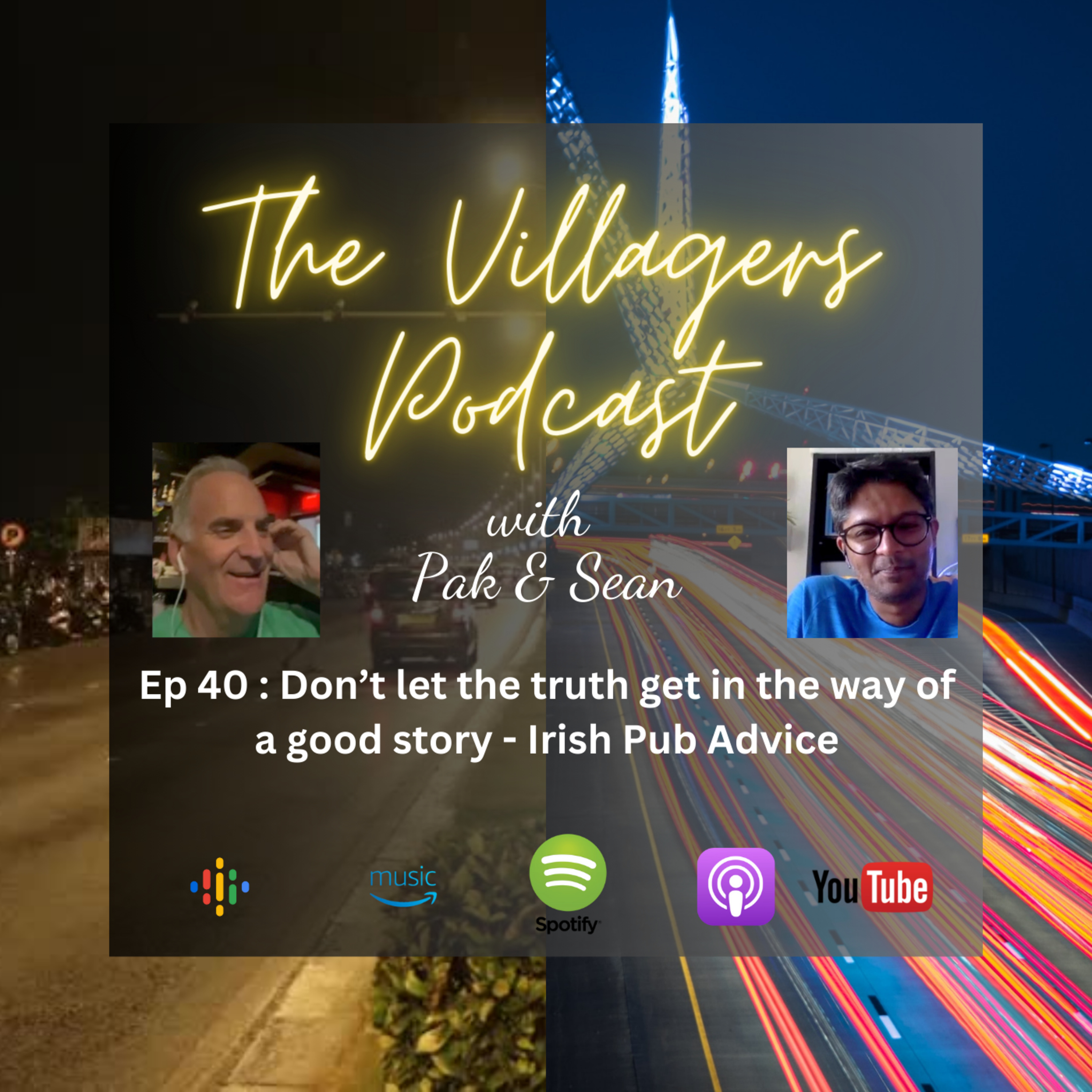 The Villagers Podcast with Pak and Sean - Recorded in Oklahoma City, USA & Bangalore, India