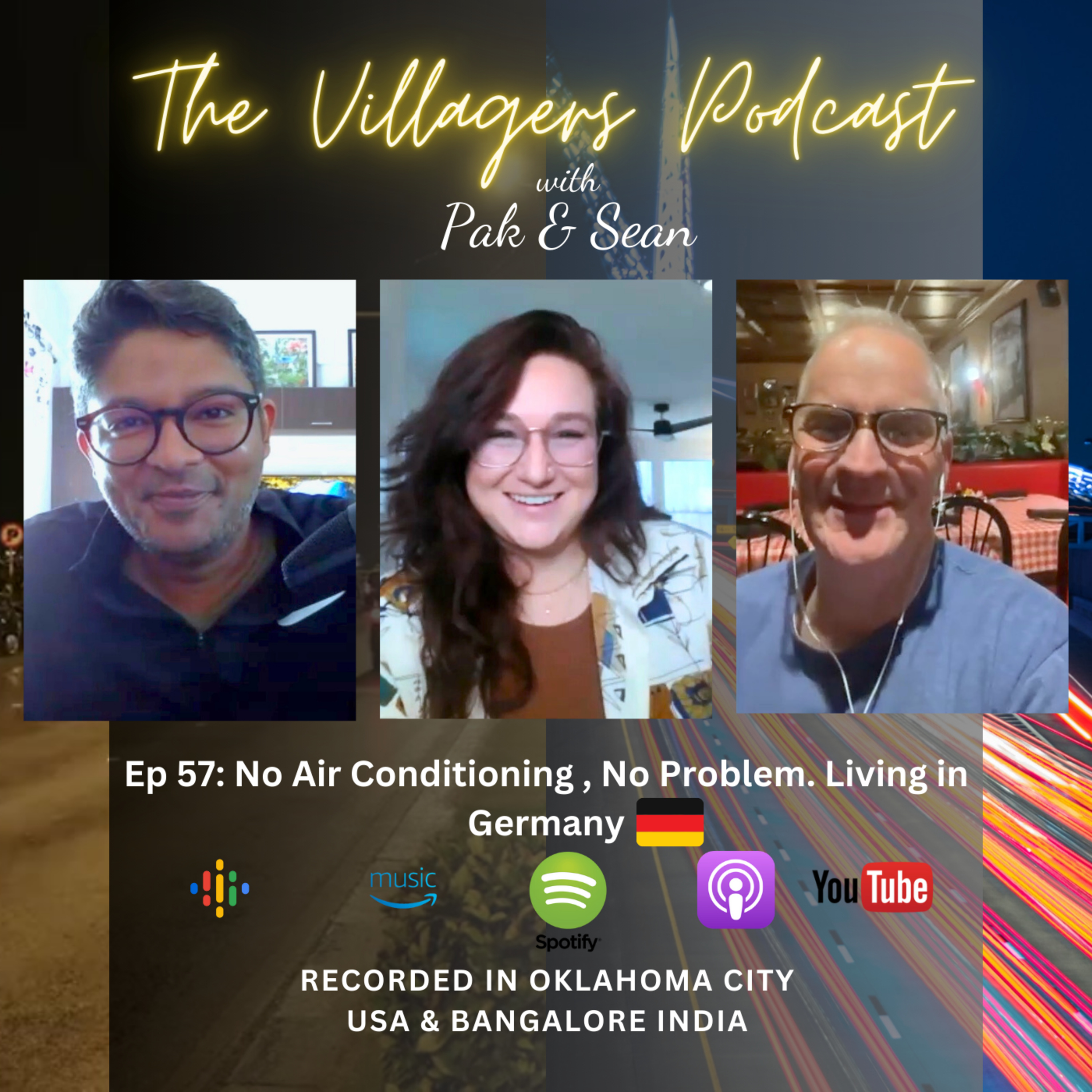 The Villagers Podcast with Pak and Sean - Recorded in Oklahoma City, USA & Bangalore, India