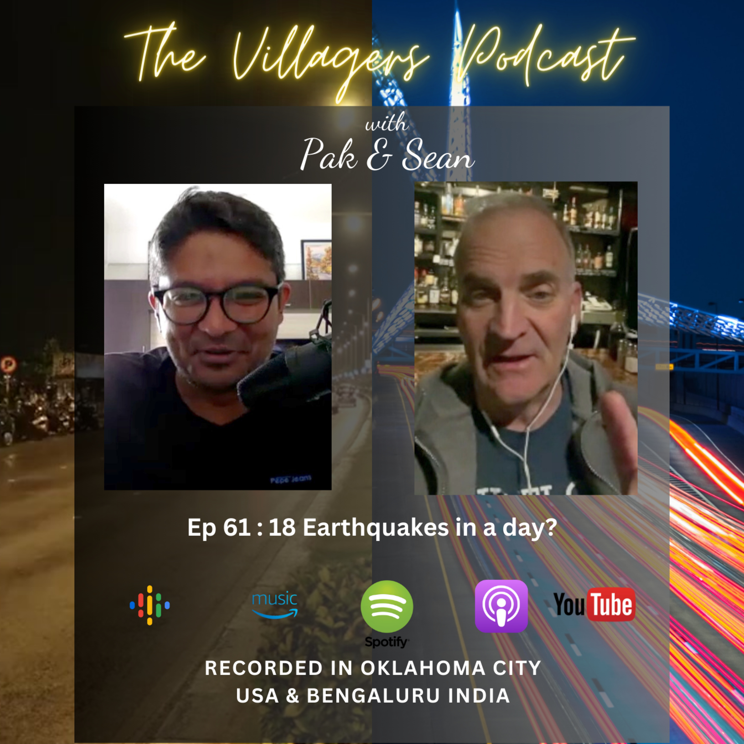 The Villagers Podcast with Pak and Sean - Recorded in Oklahoma City, USA & Bangalore, India