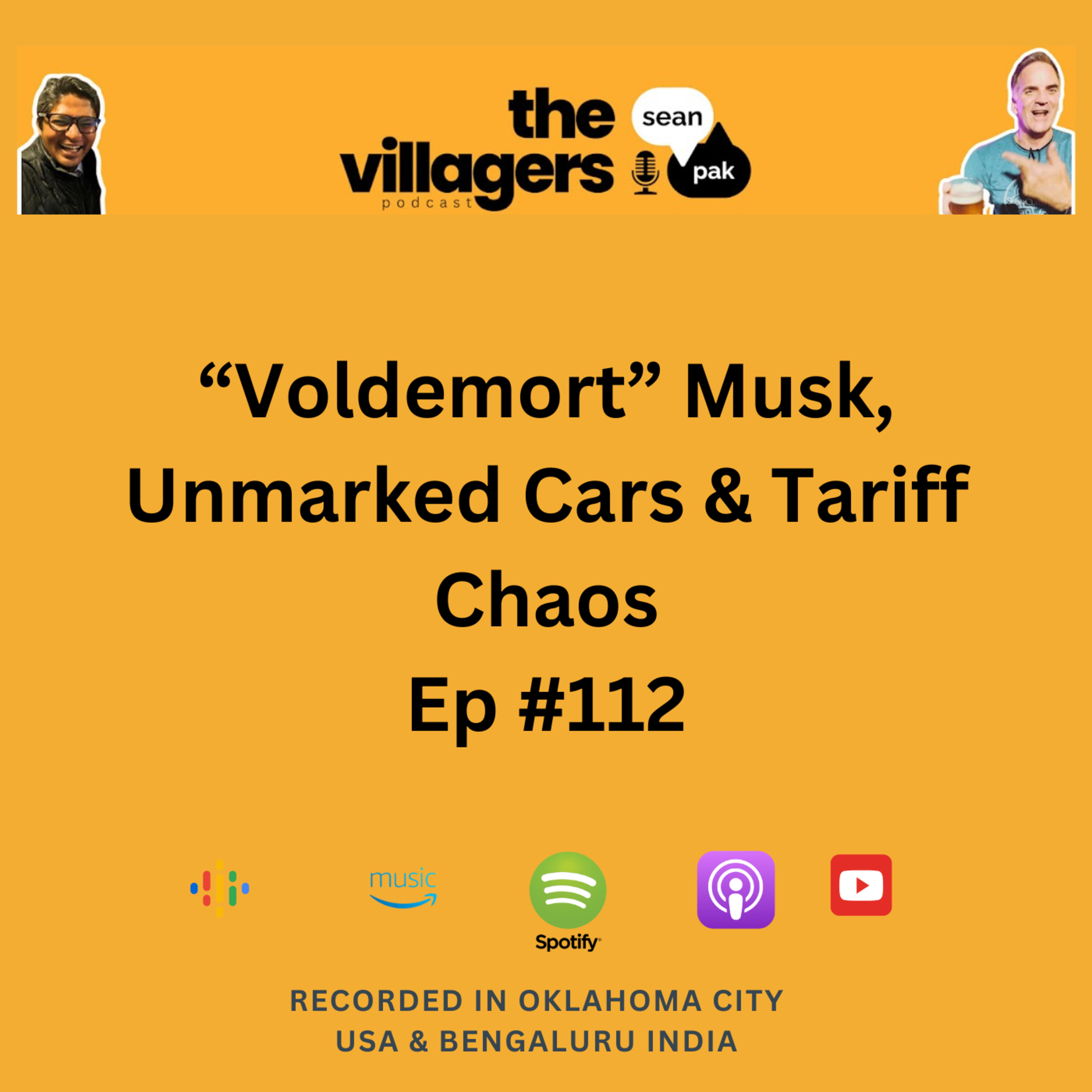 The Villagers Podcast with Pak and Sean - Recorded in Oklahoma City, USA & Bangalore, India