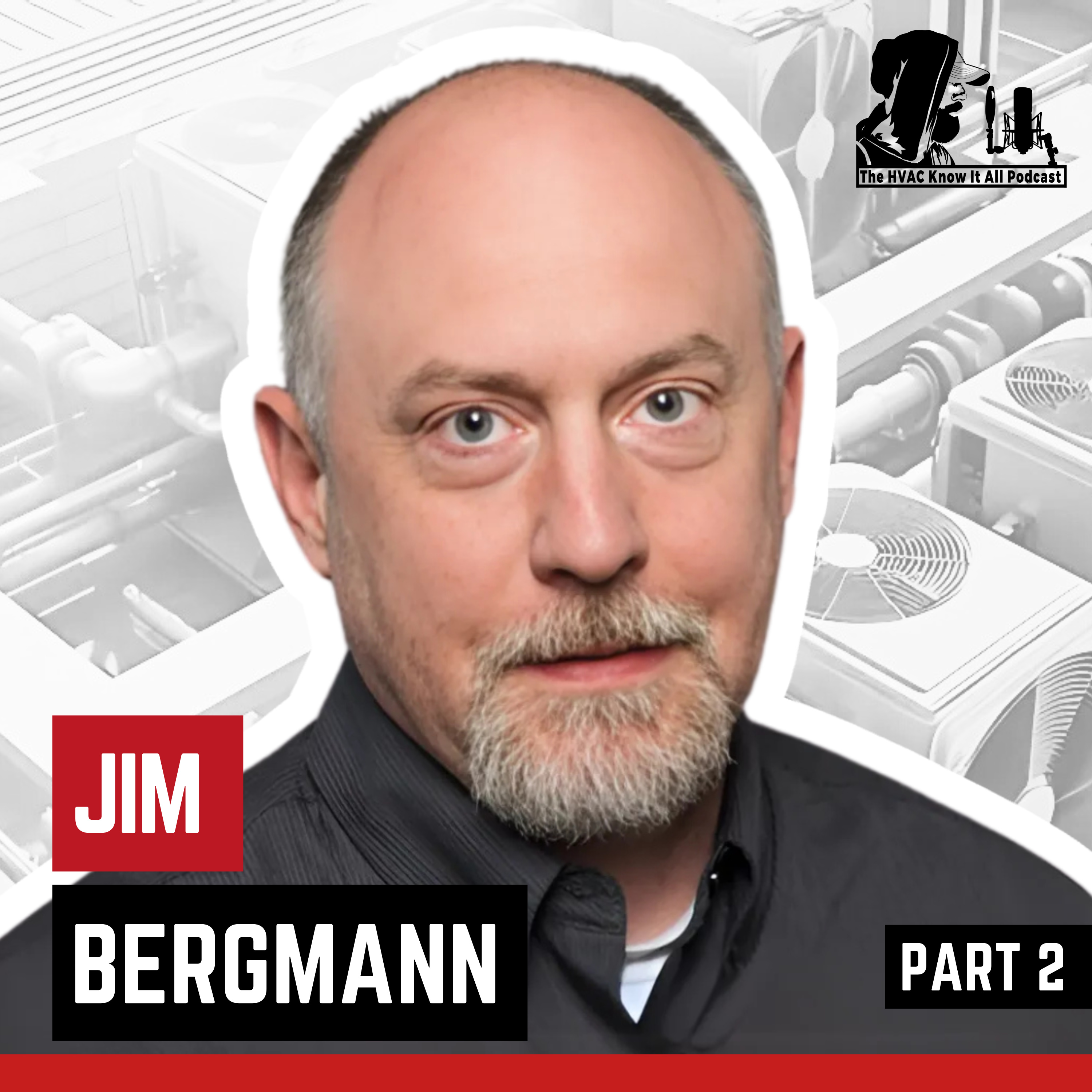 cover of episode HVAC Techs Are Overcharging Heat Pumps in Cold Weather with Jim Bergmann | Part 2