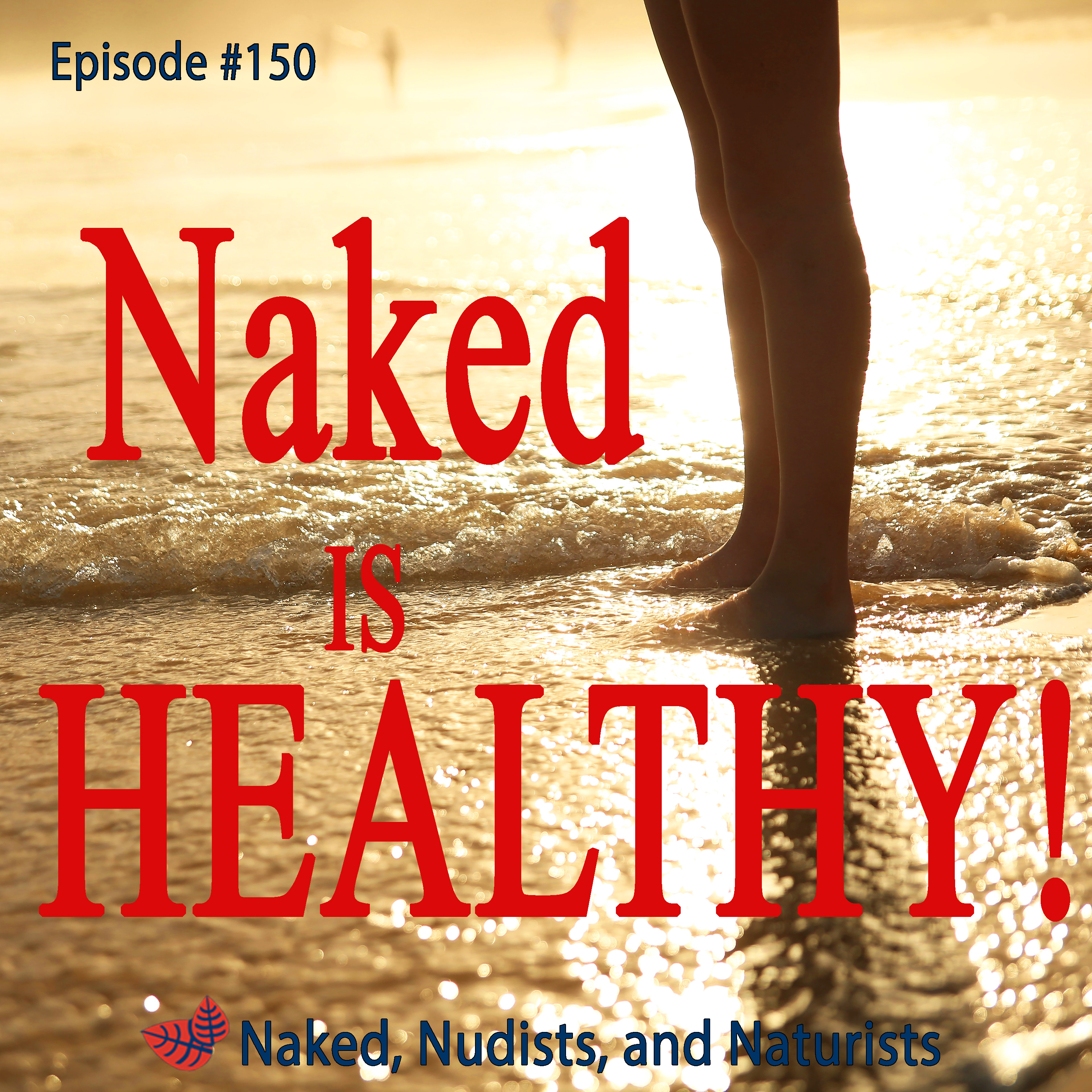 Ep. 150 - Science Behind Nudism and "Merry Nude-Mas" Song (Frank/Lisa #21) episode artwork