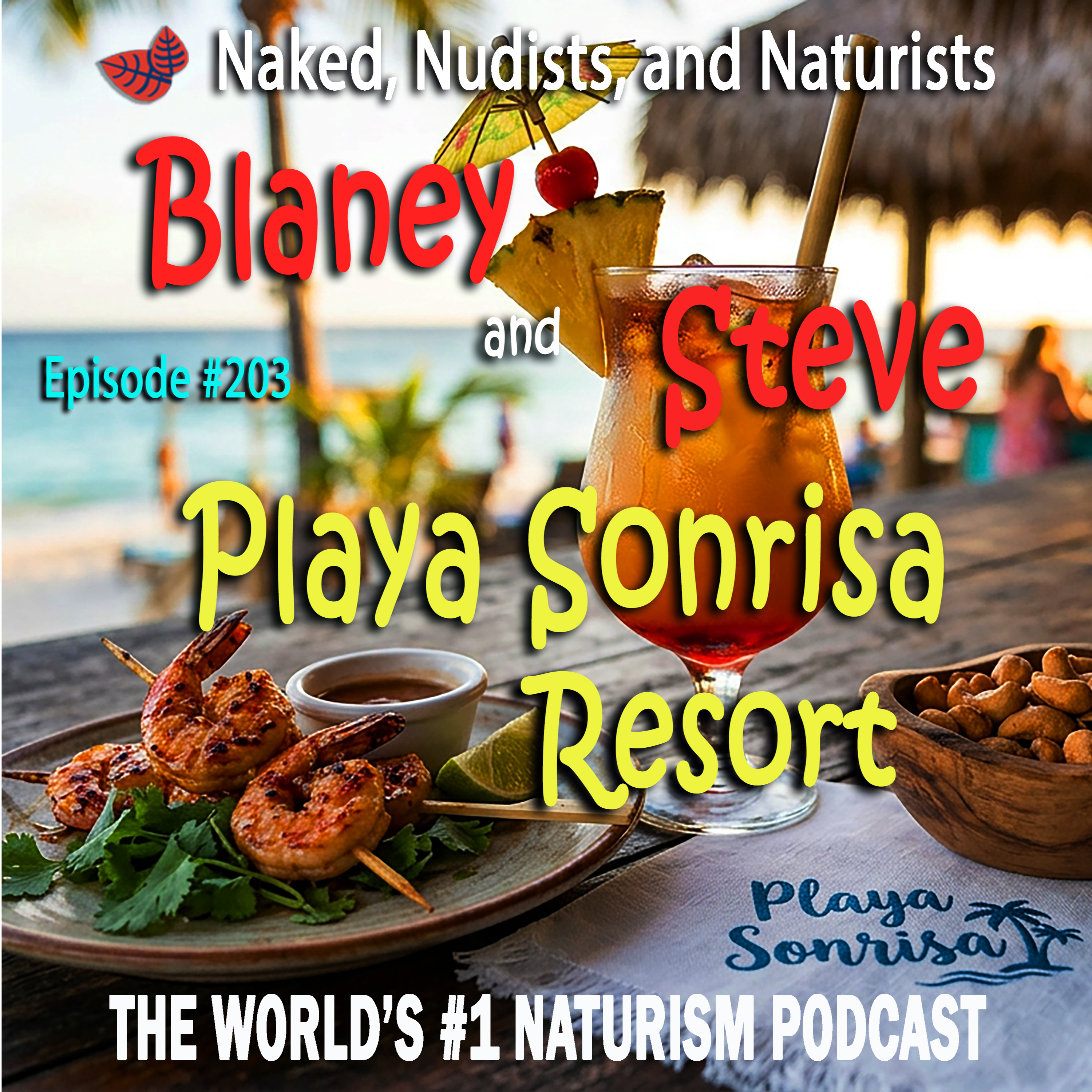 Ep. 203 - PLAYA SONRISA (Part 2), AANR Election, New RICK DOROCIAK song! episode artwork