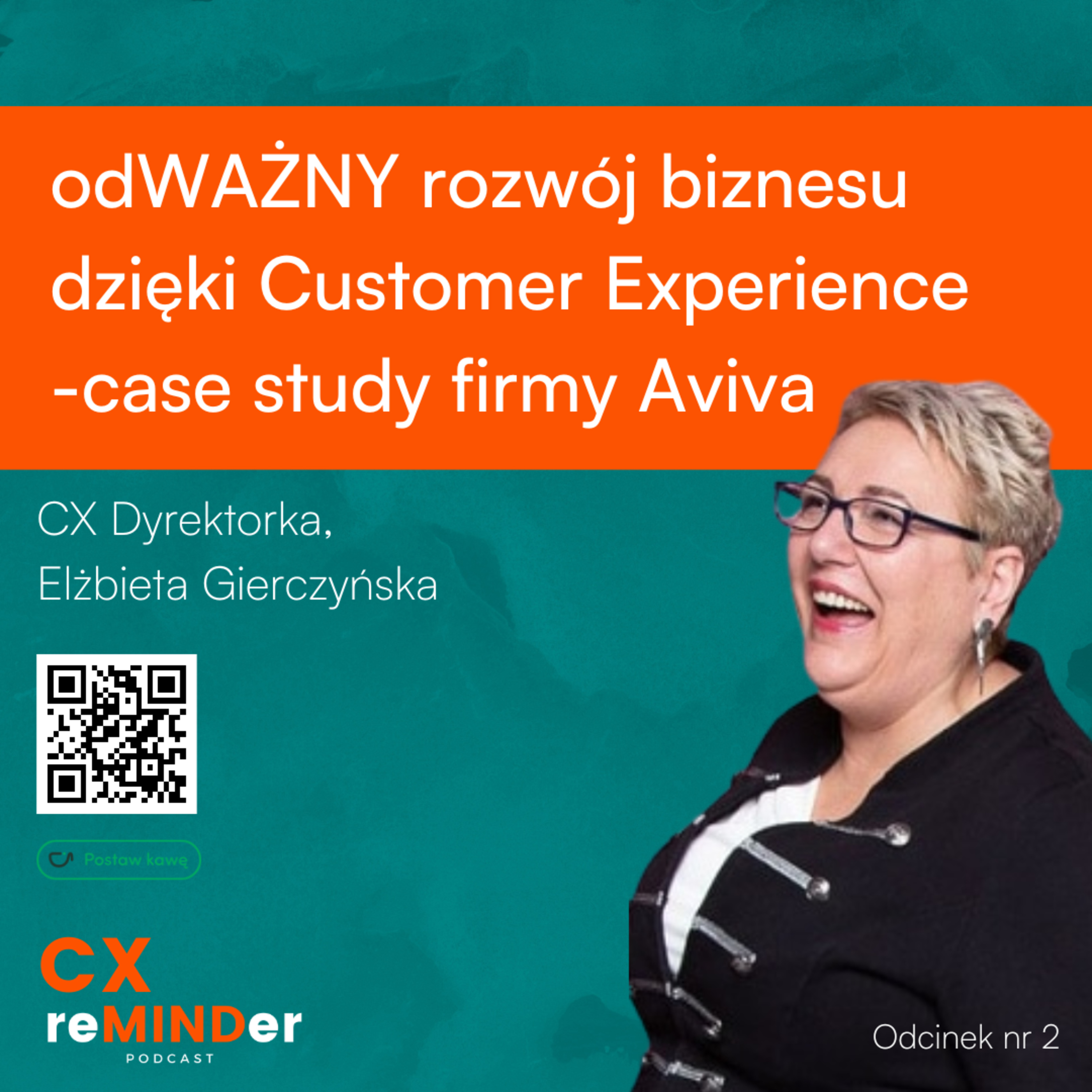 odWAŻNY rozwój biznesu i wzrost sprzedaży ubezpieczeń dzięki CX - case study w firmie Aviva episode artwork
