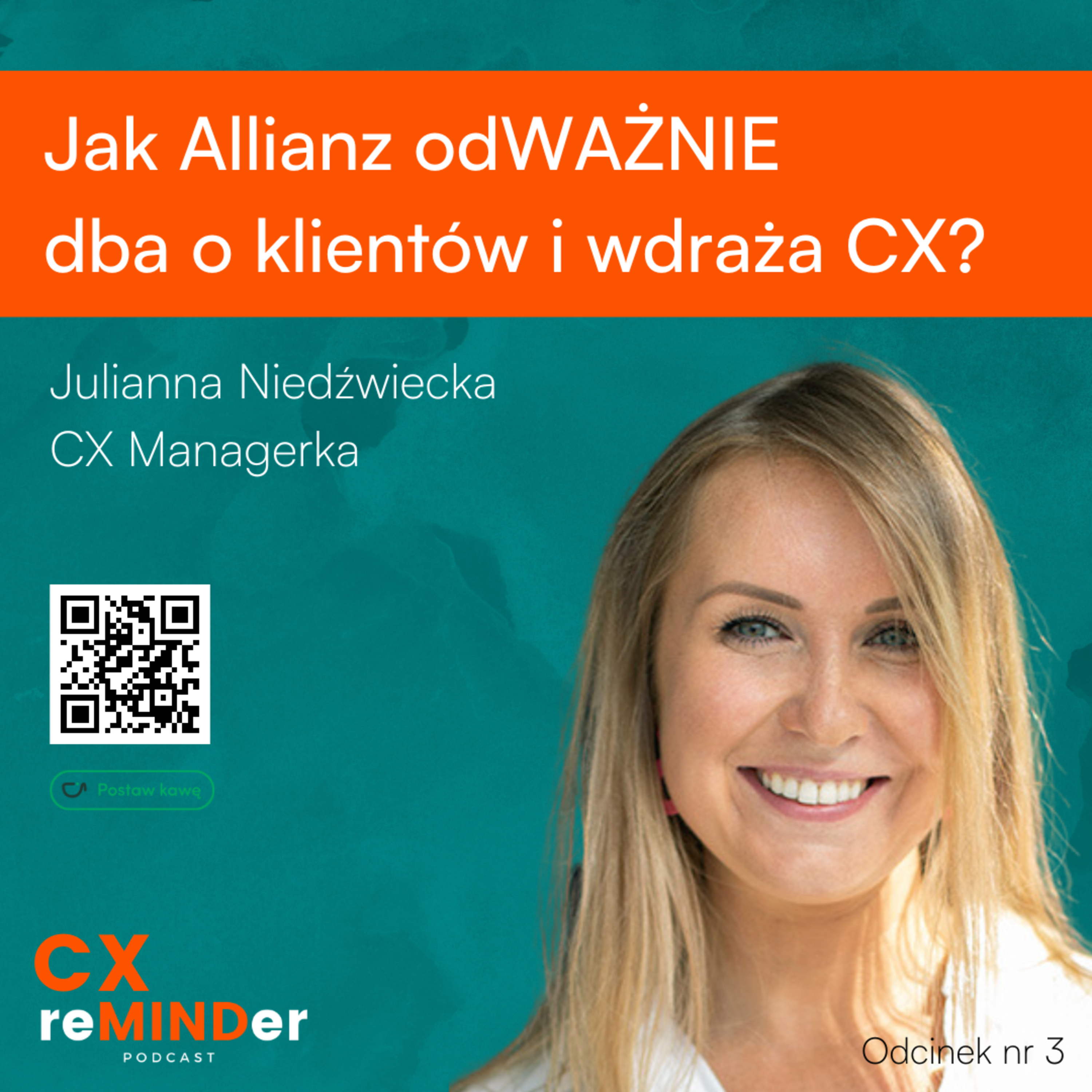 Jak Allianz odWAŻNIE dba o klientów i wdraża CX? Julianna Niedźwiecka - CX Managerka episode artwork