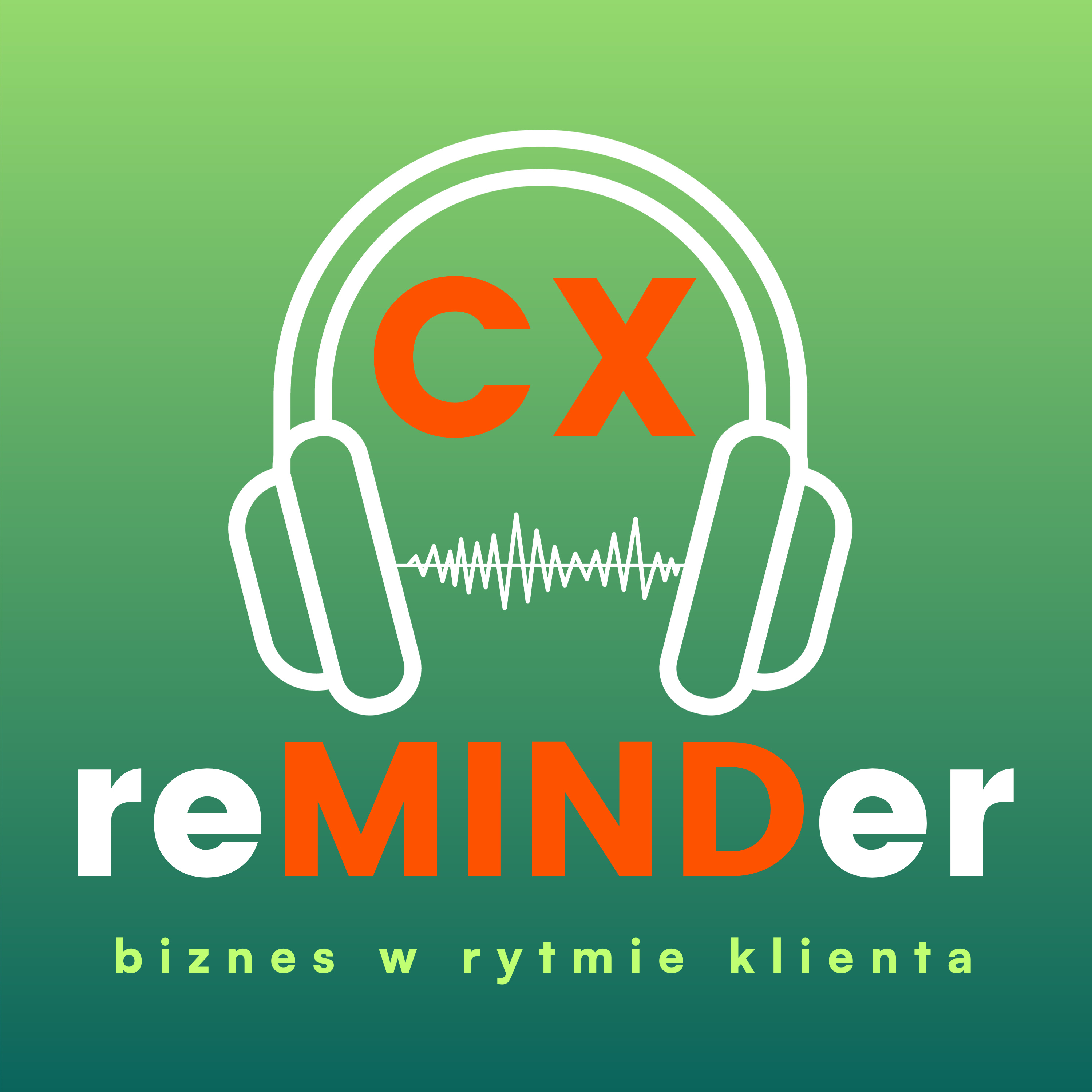 CX reMINDer - zwiastun. Co tutaj dostaniesz? O czym jest podcast? episode artwork