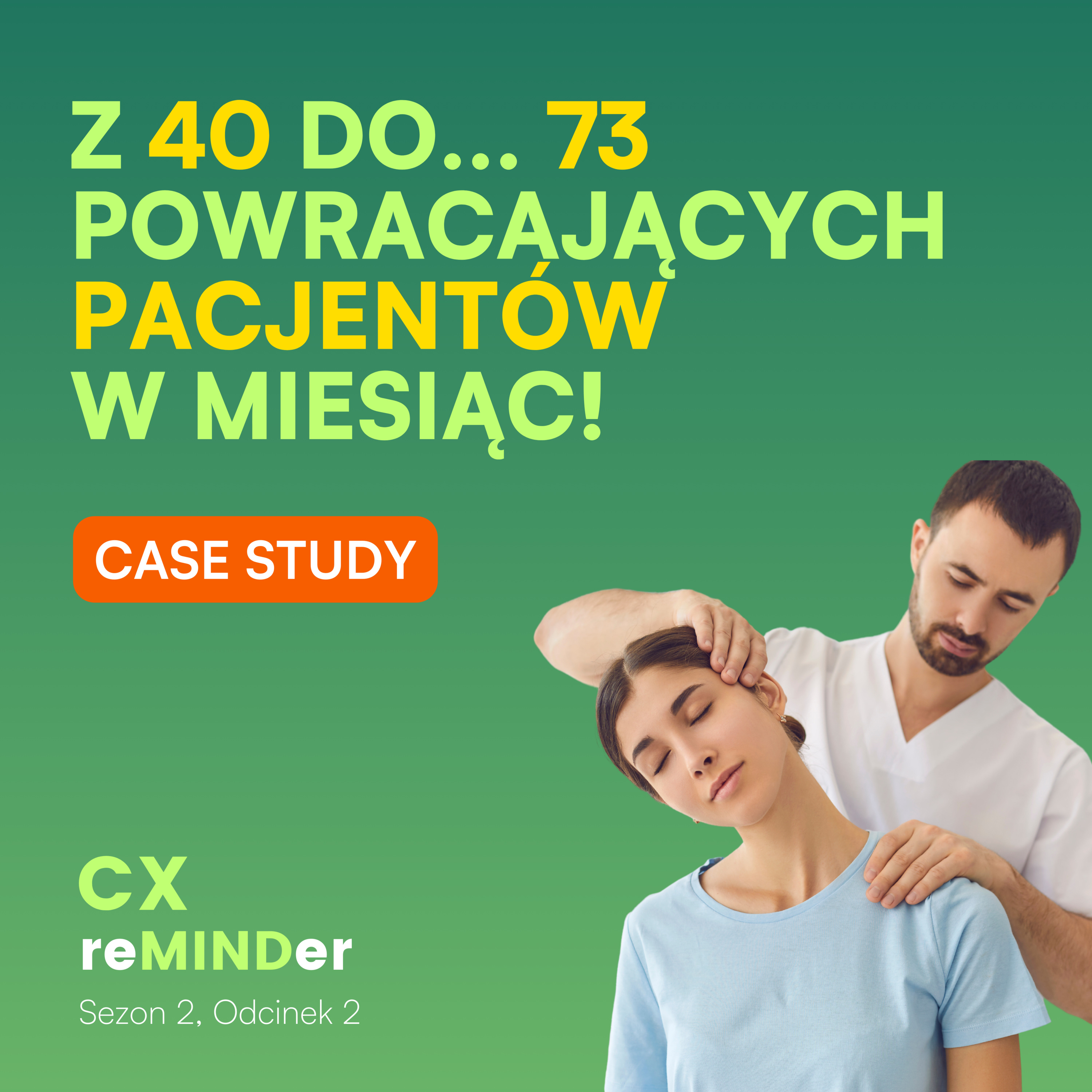 Jak utrzymać pacjenta? Patient Experience - case study episode artwork