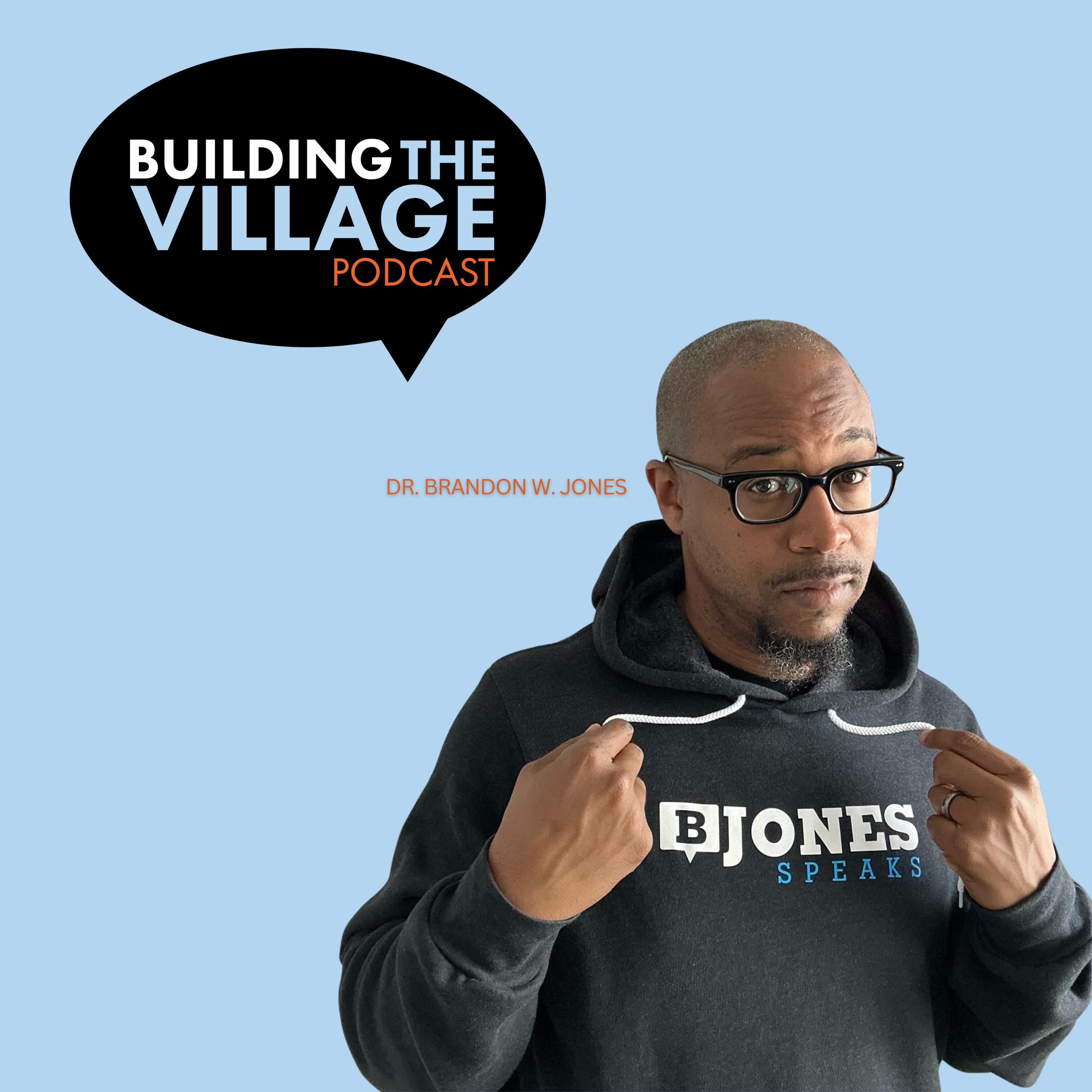 Building The Village Podcast | Ep. 41 | "How To Make Friends" episode artwork