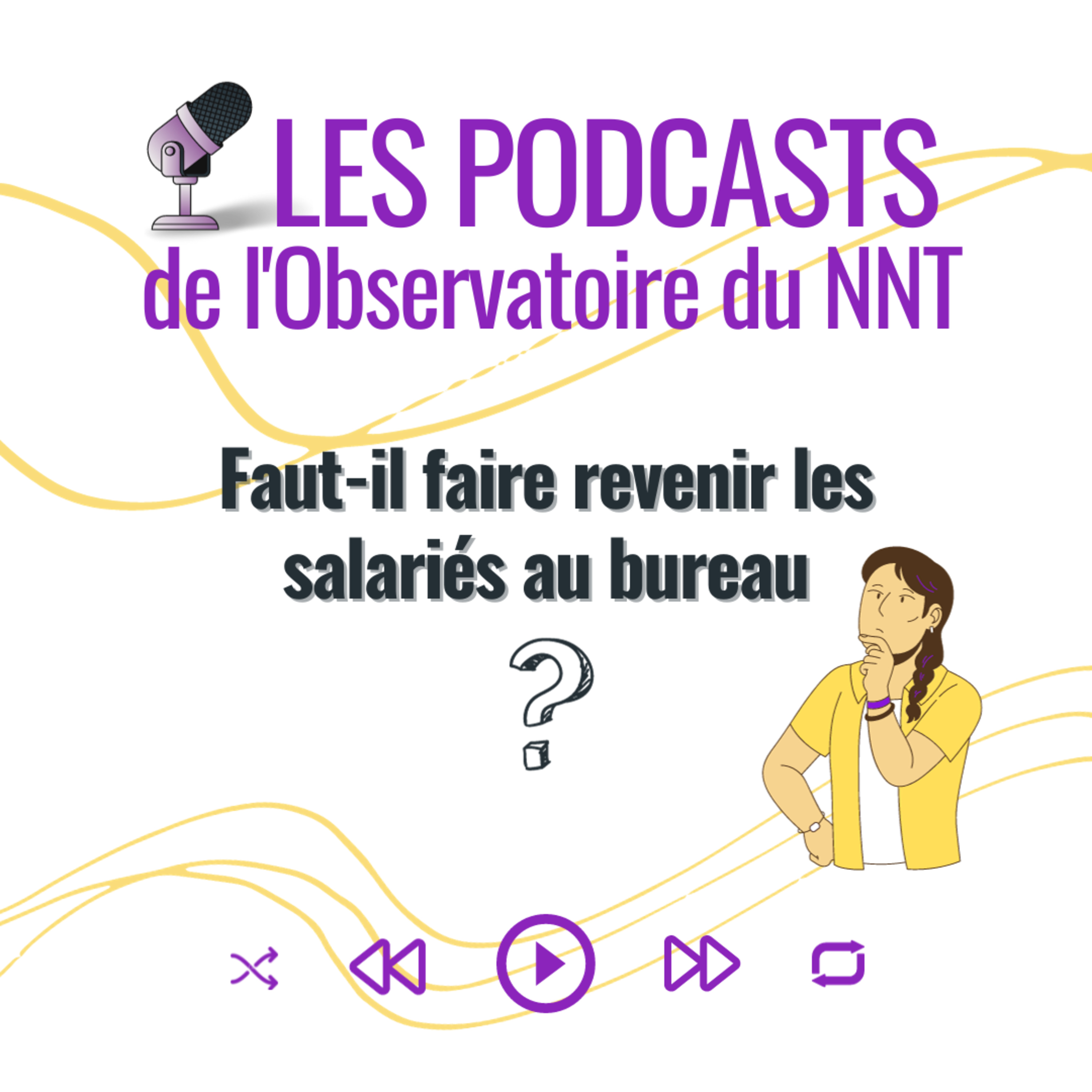 Les Podcasts de l\'Observatoire du New Normal au Travail