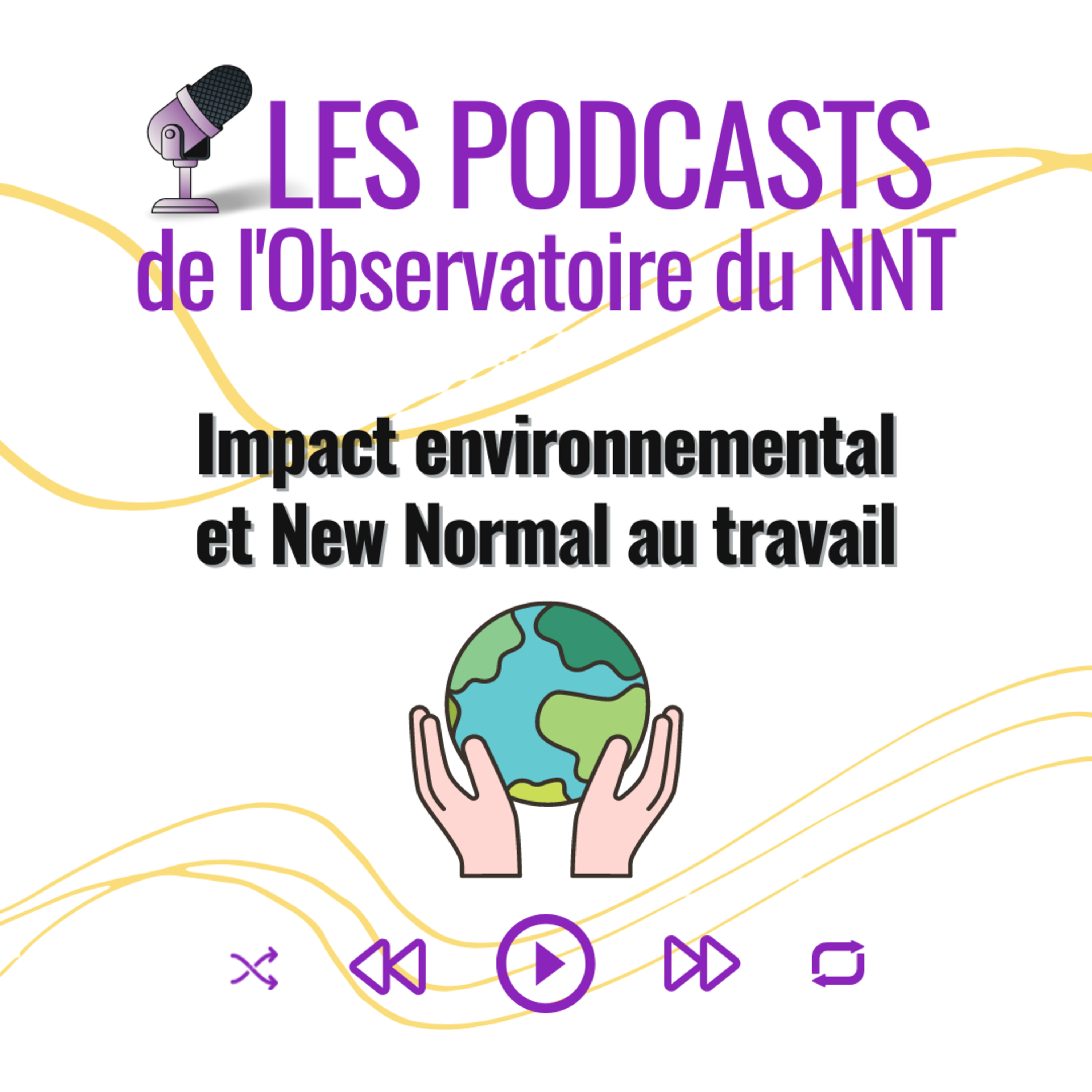 Les Podcasts de l\'Observatoire du New Normal au Travail