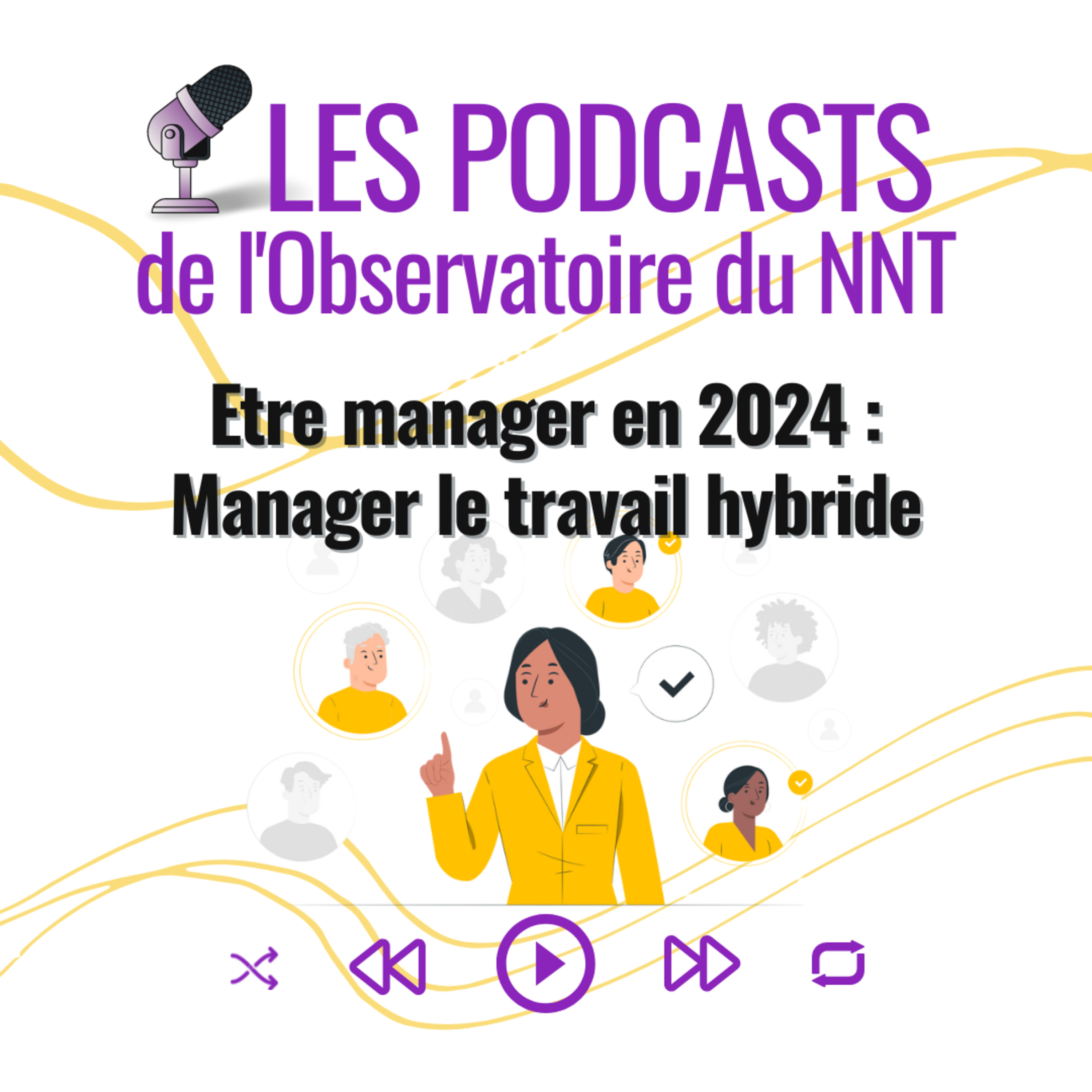 Les Podcasts de l\'Observatoire du New Normal au Travail