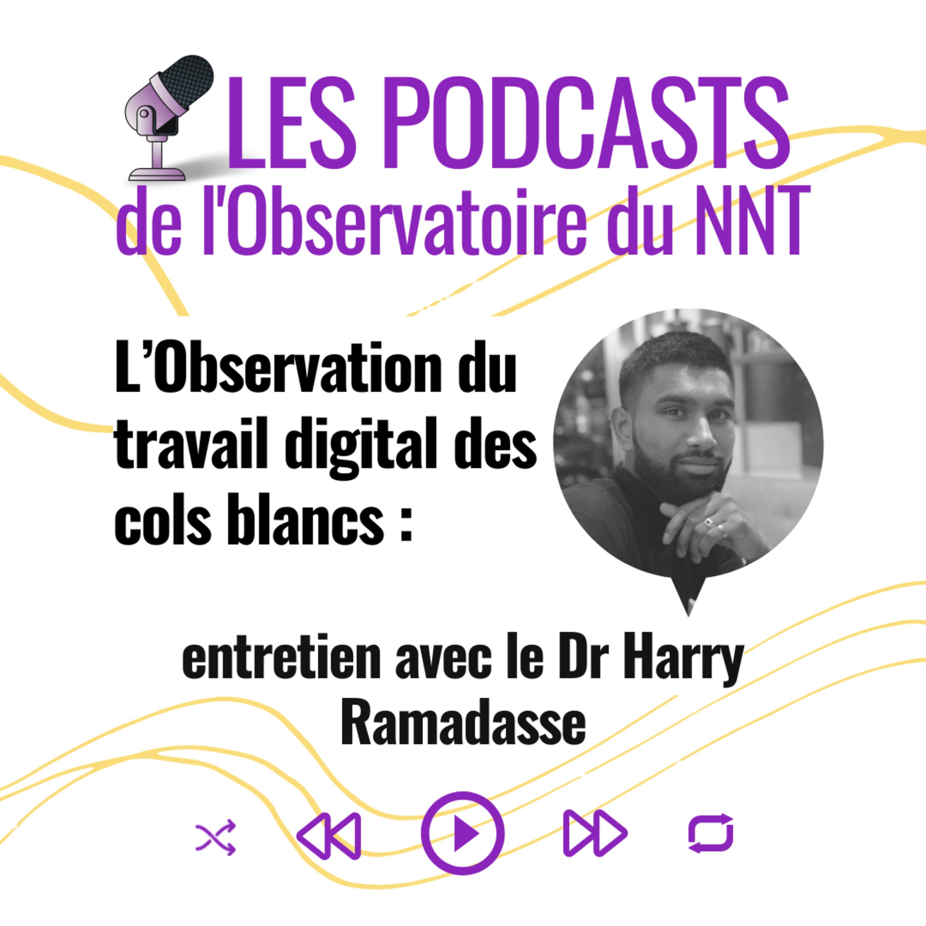 Les Podcasts de l\'Observatoire du New Normal au Travail