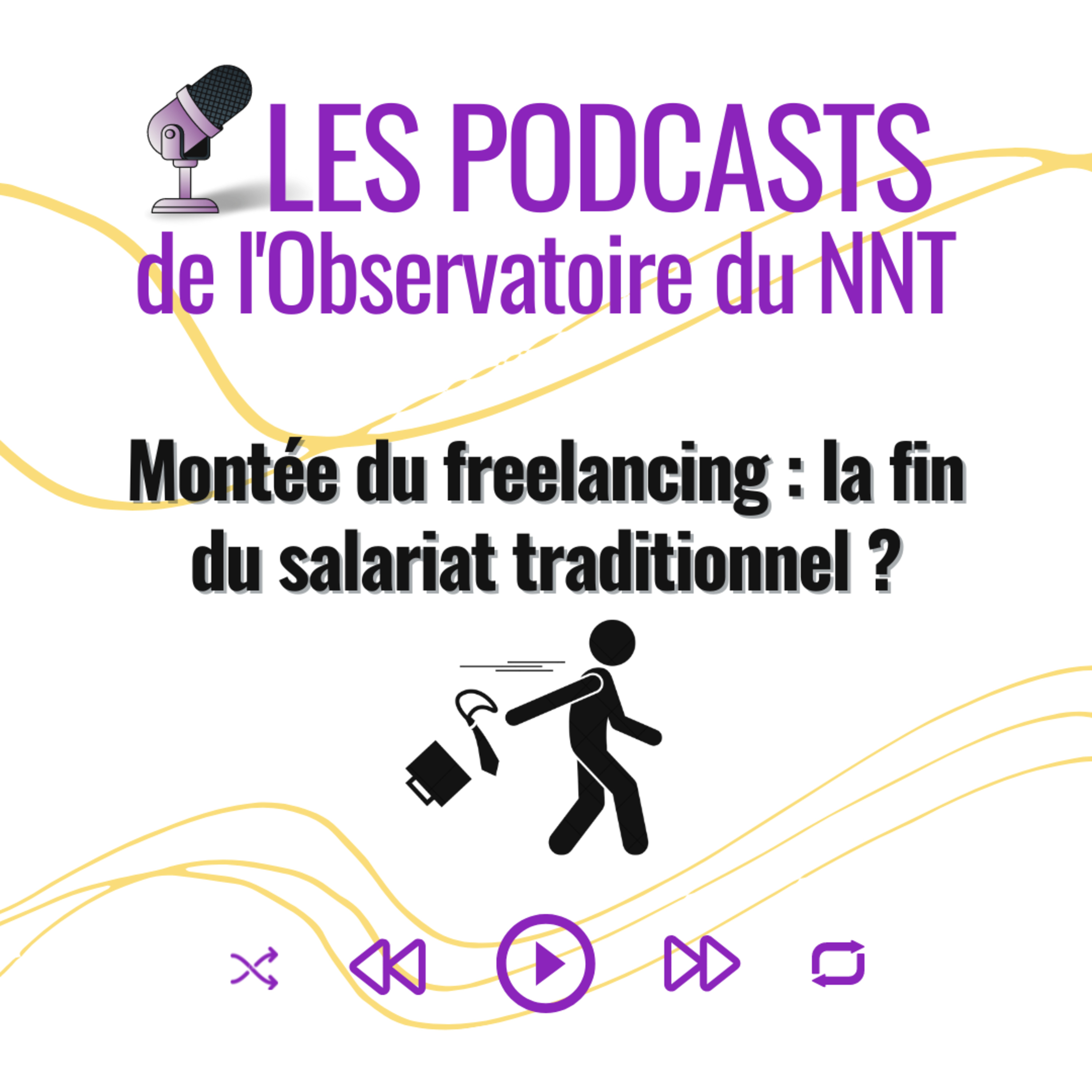 Les Podcasts de l\'Observatoire du New Normal au Travail