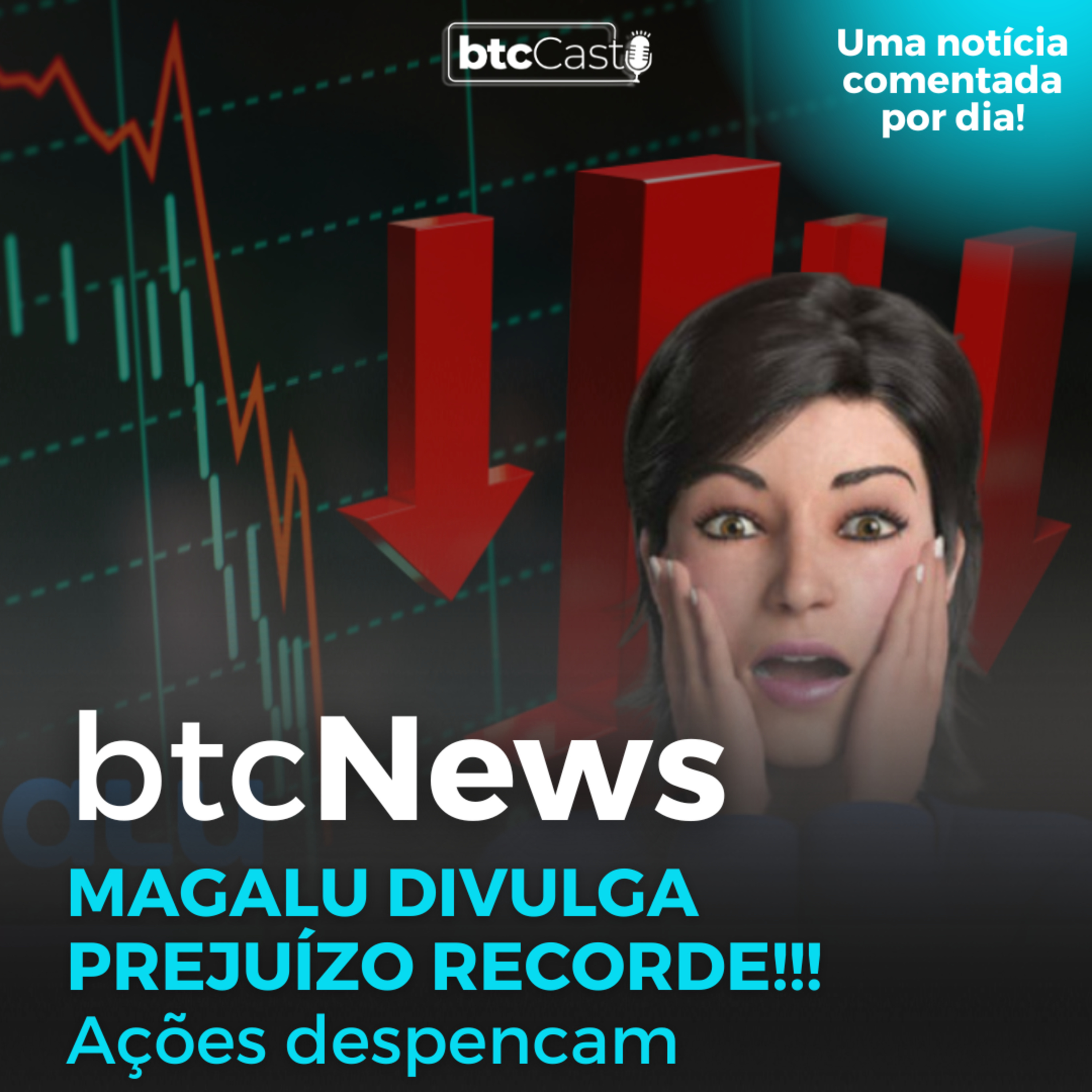 BTC News | Magalu divulga prejuízo recorde!!! Ações despencam episode artwork