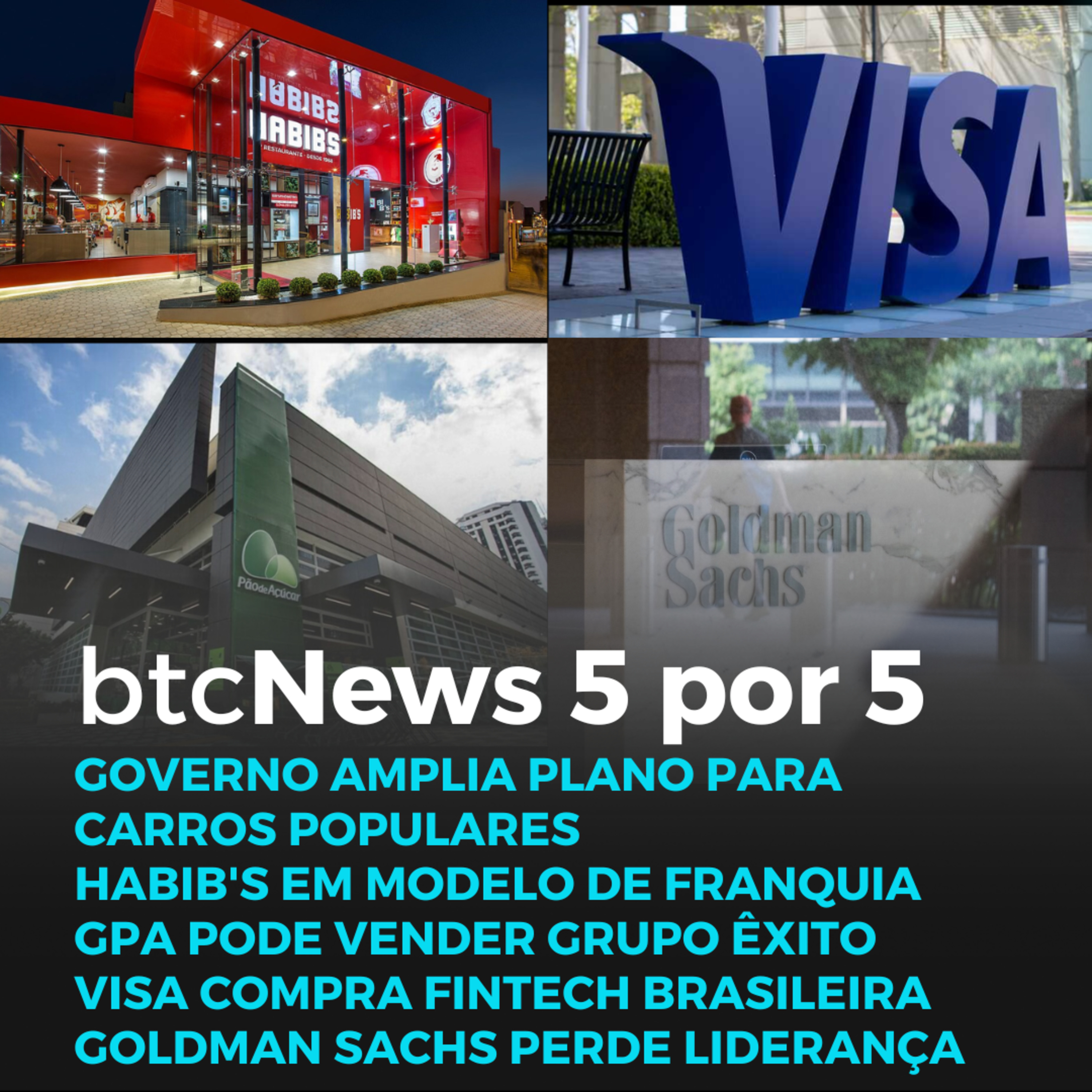 BTC News | Habib´s vai para franquia | GPA vai vender Êxito | Visa compra fintech | Goldman Sachs episode artwork