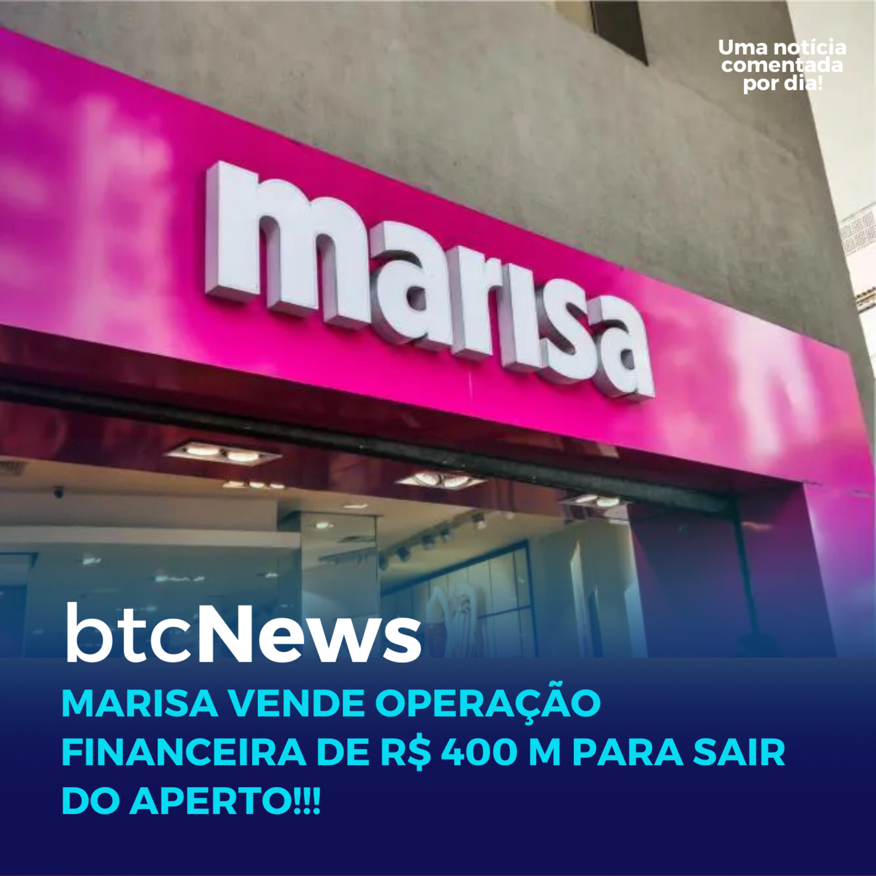 BTC News | Marisa vende operação financeira de R$ 400 M para sair do aperto! Resolve? episode artwork