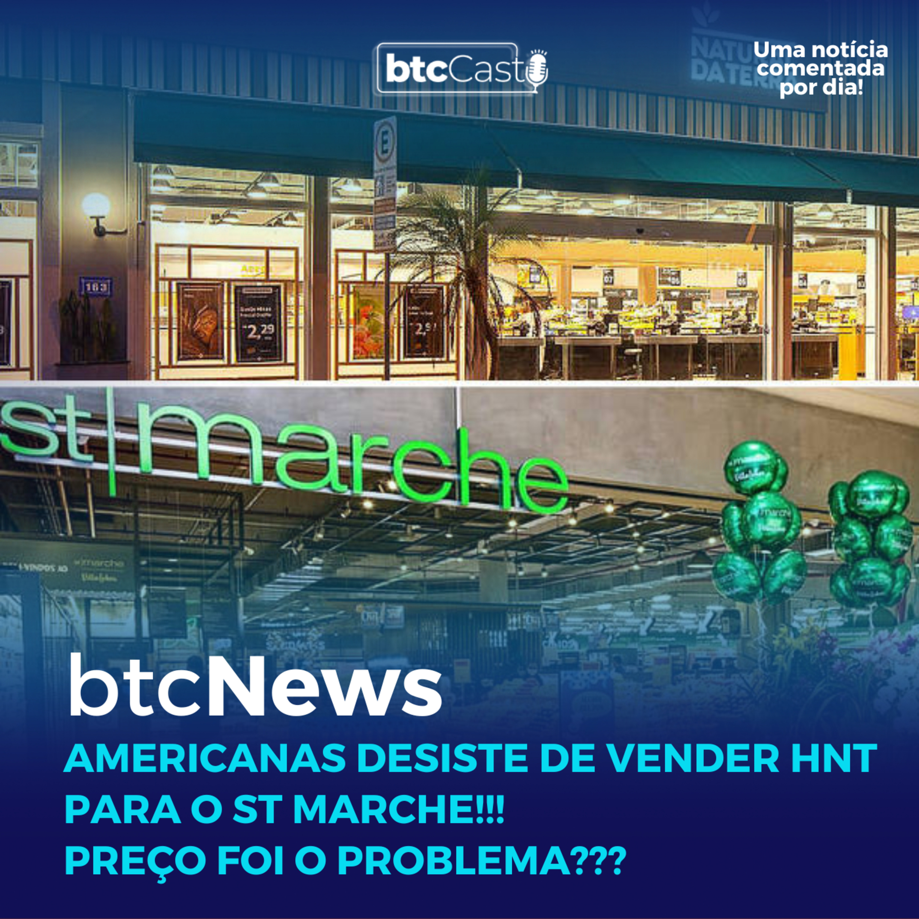 BTC News | Americanas desiste de vender HNT para o St Marche! Preço foi o problema? episode artwork