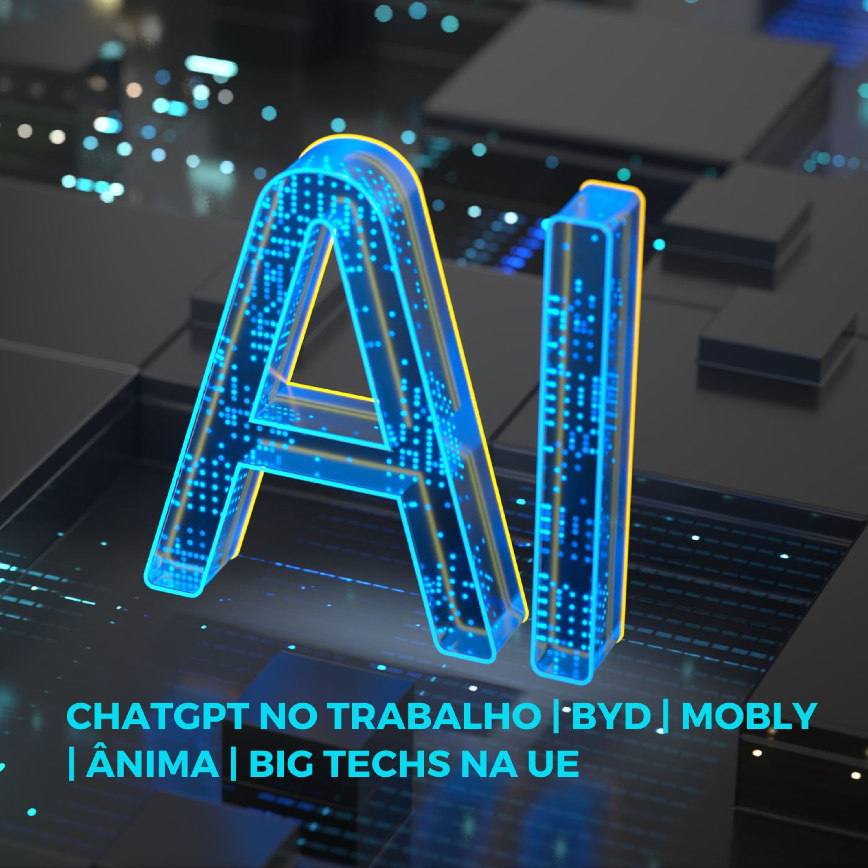 Uso de ChatGPT no trabalho, Big Techs, BYD, Ânima e Mobly | BTC Journal