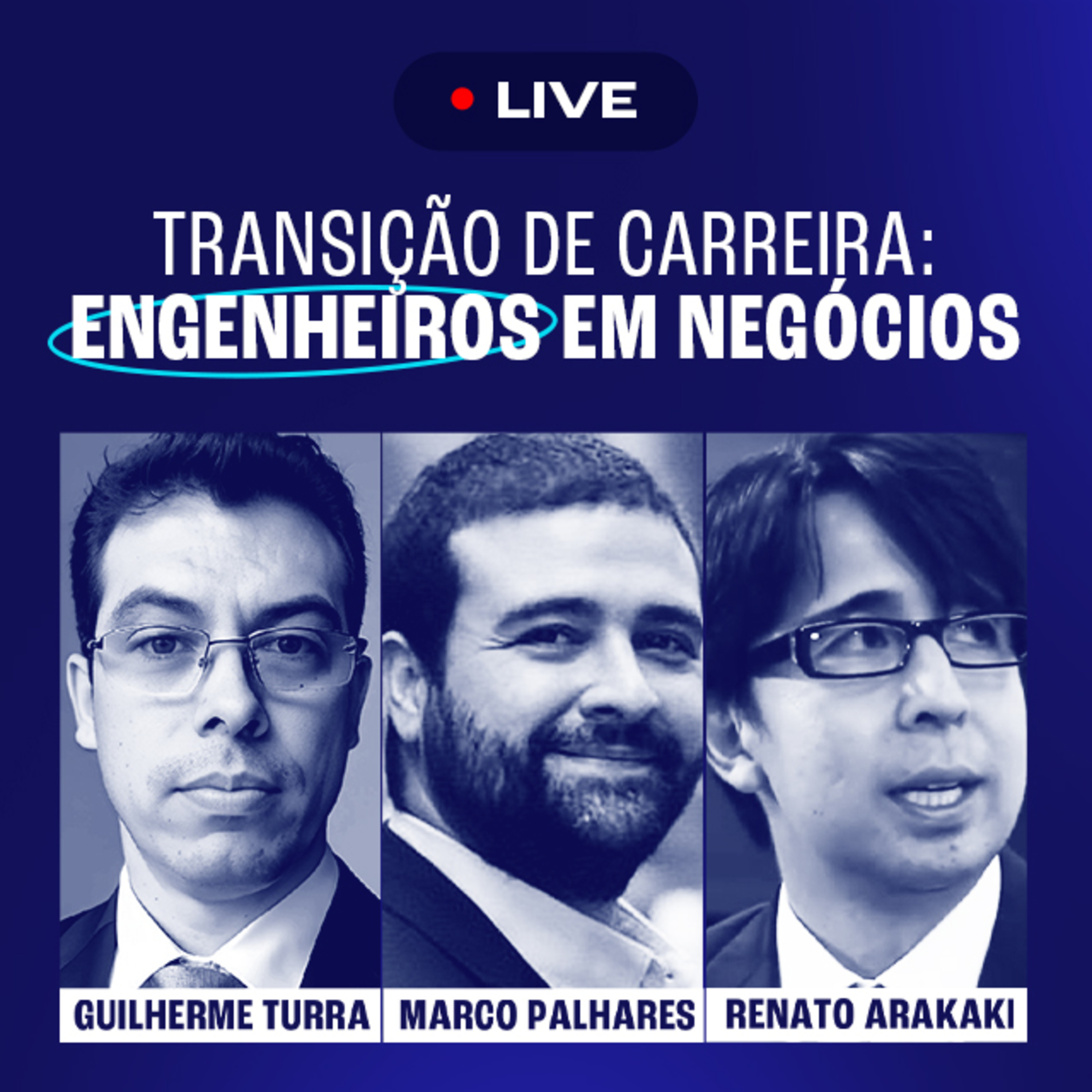 Papo BTC sobre Transição de Carreira | Engenheiros em Negócios [Live 15 de Maio de 2024]