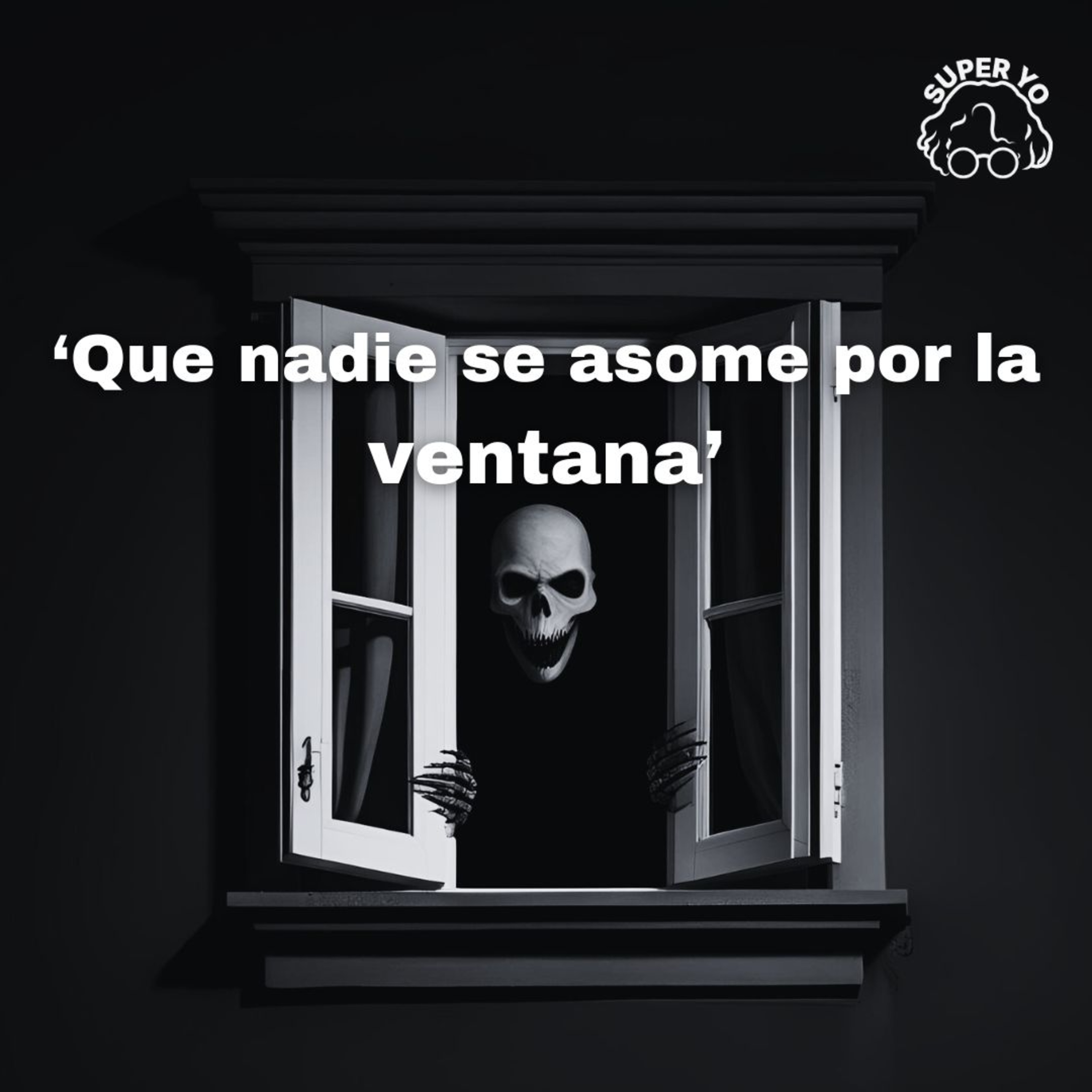 Que nadie se asome por la ventana - Relatos sonámbulos  episode artwork