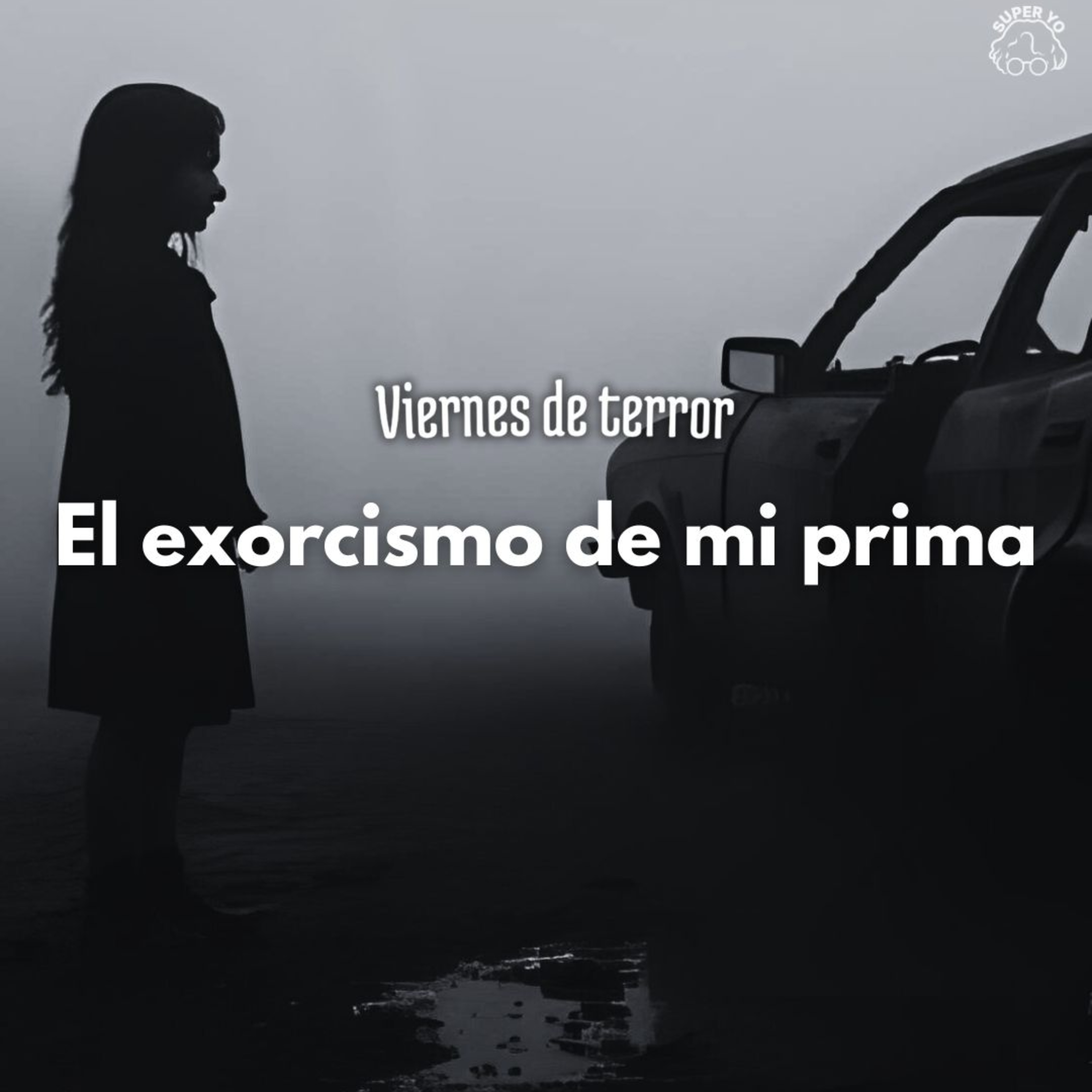 El exorcismo de mi prima - Viernes de terror episode artwork