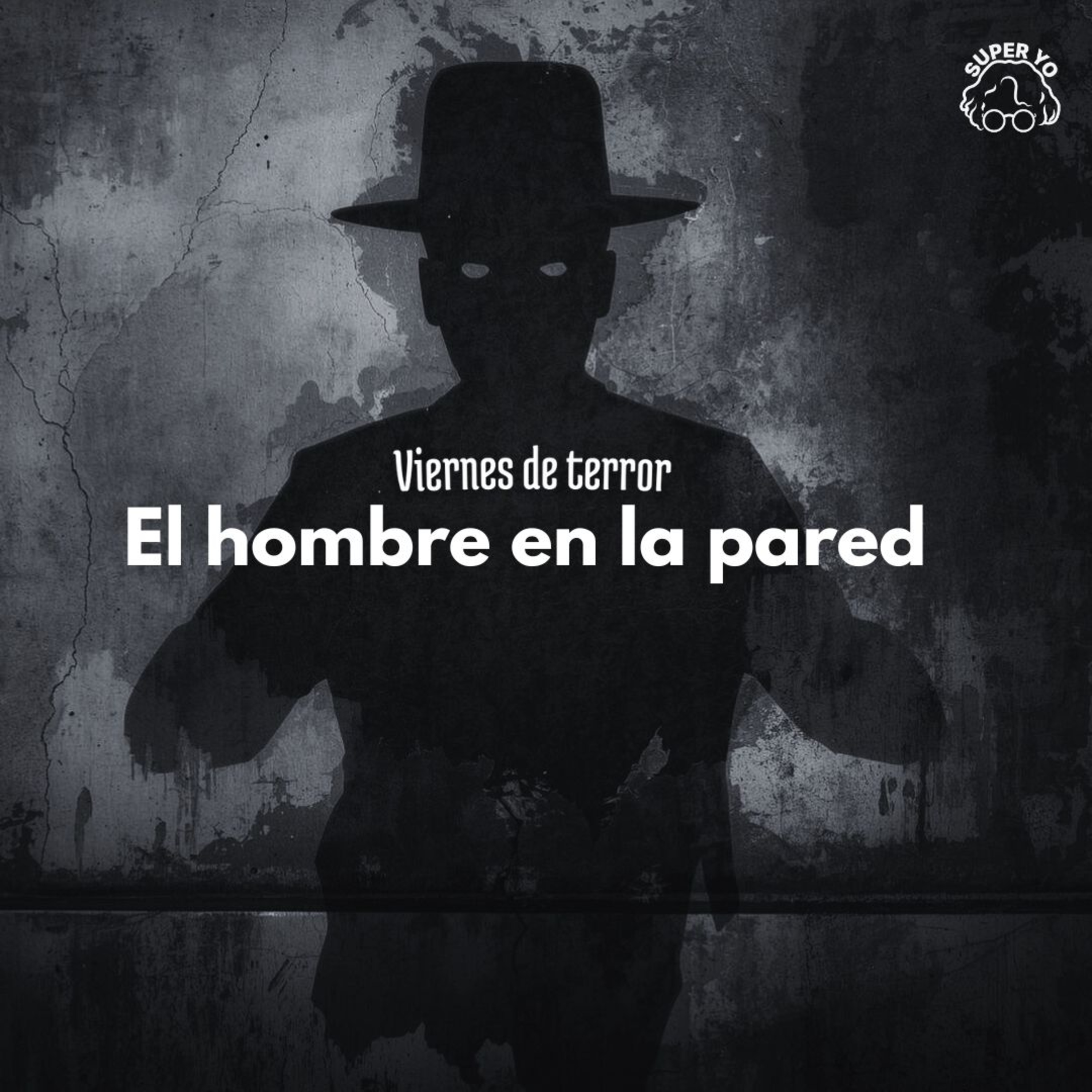 El hombre en la pared - Viernes de terror episode artwork