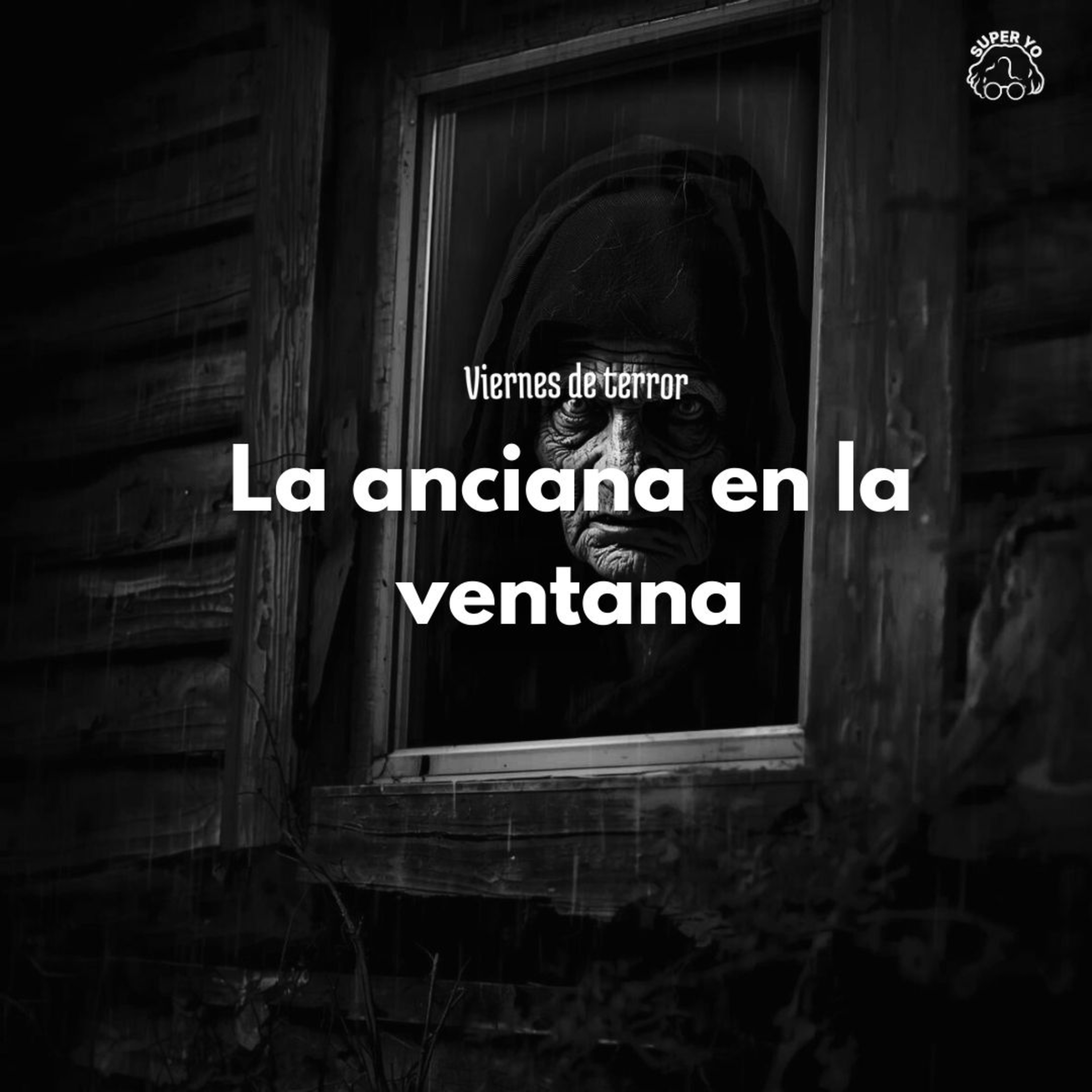 La anciana en la ventana - Viernes de terror