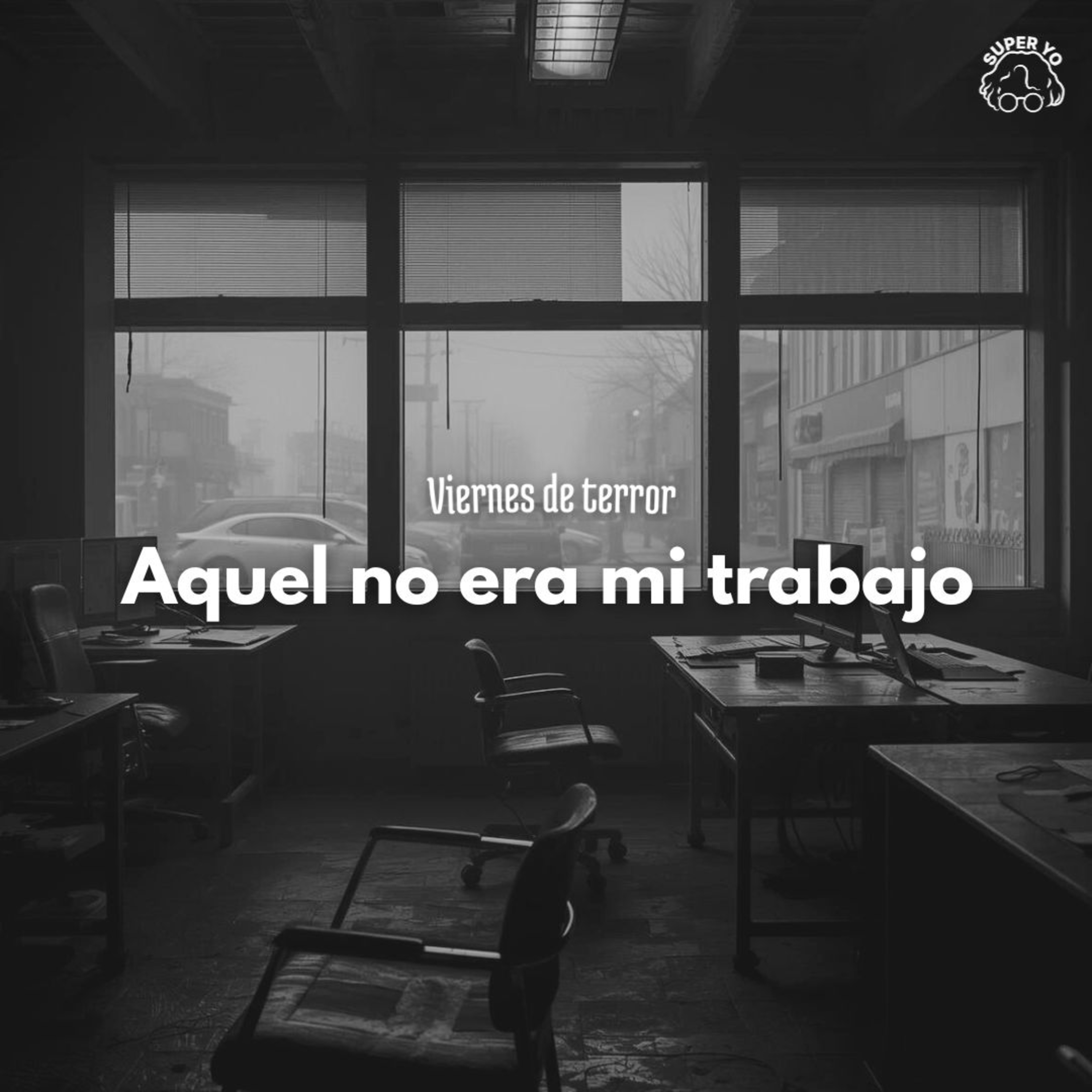 Aquel no era mi trabajo - Viernes de terror episode artwork