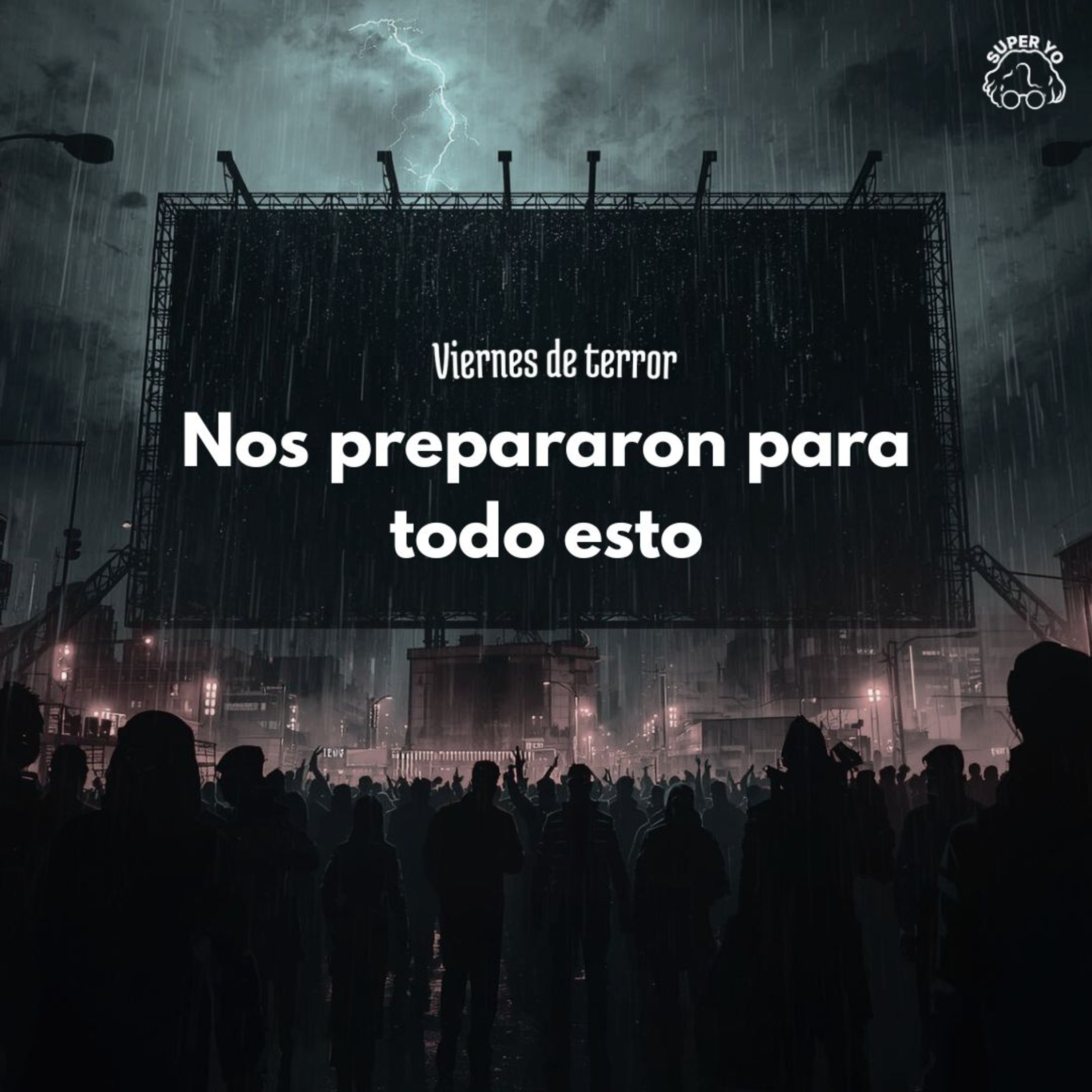 Nos prepararon para todo esto, y no nos dimos cuenta - Viernes de terror episode artwork